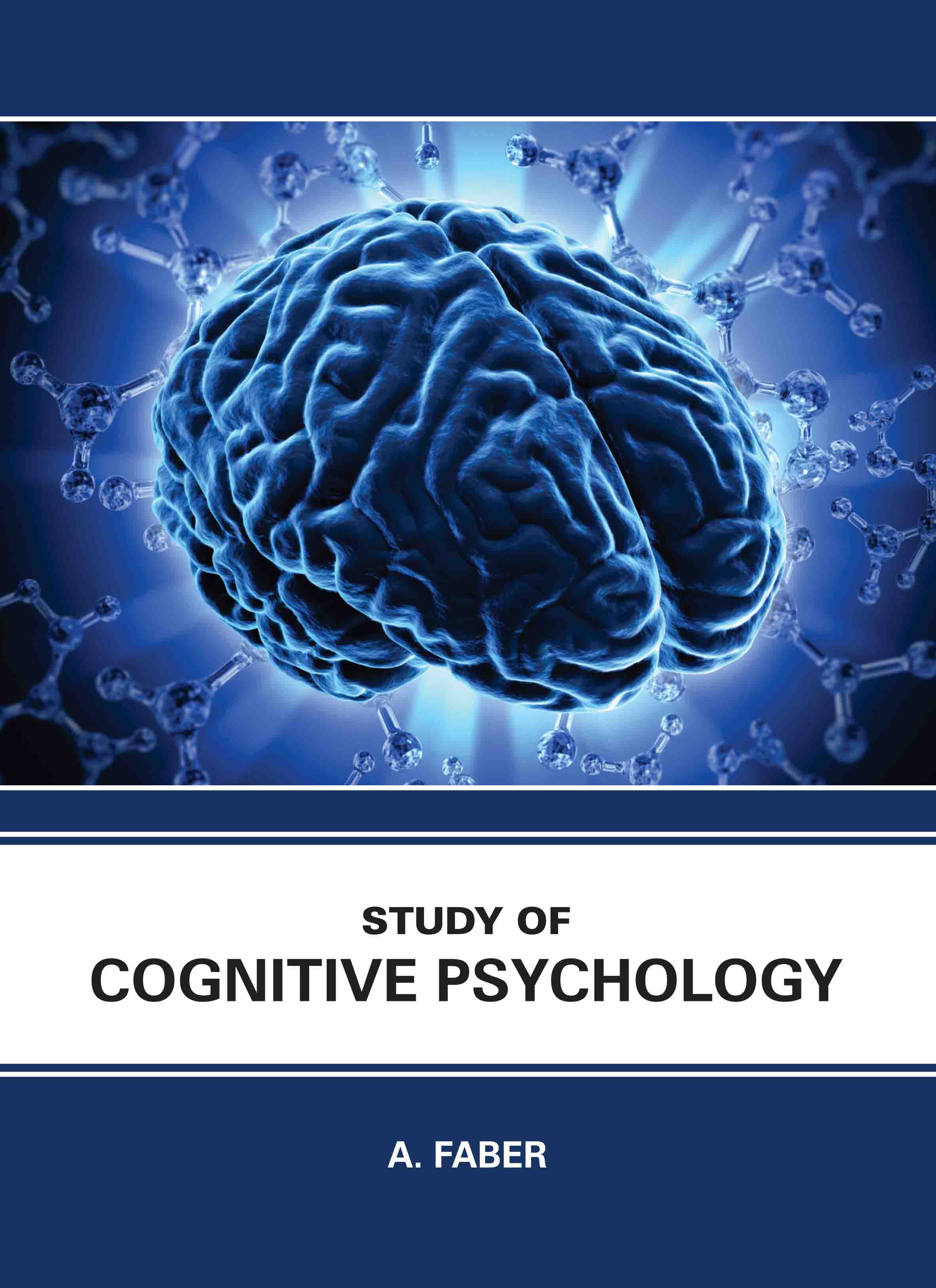 Study of Cognitive Psychology