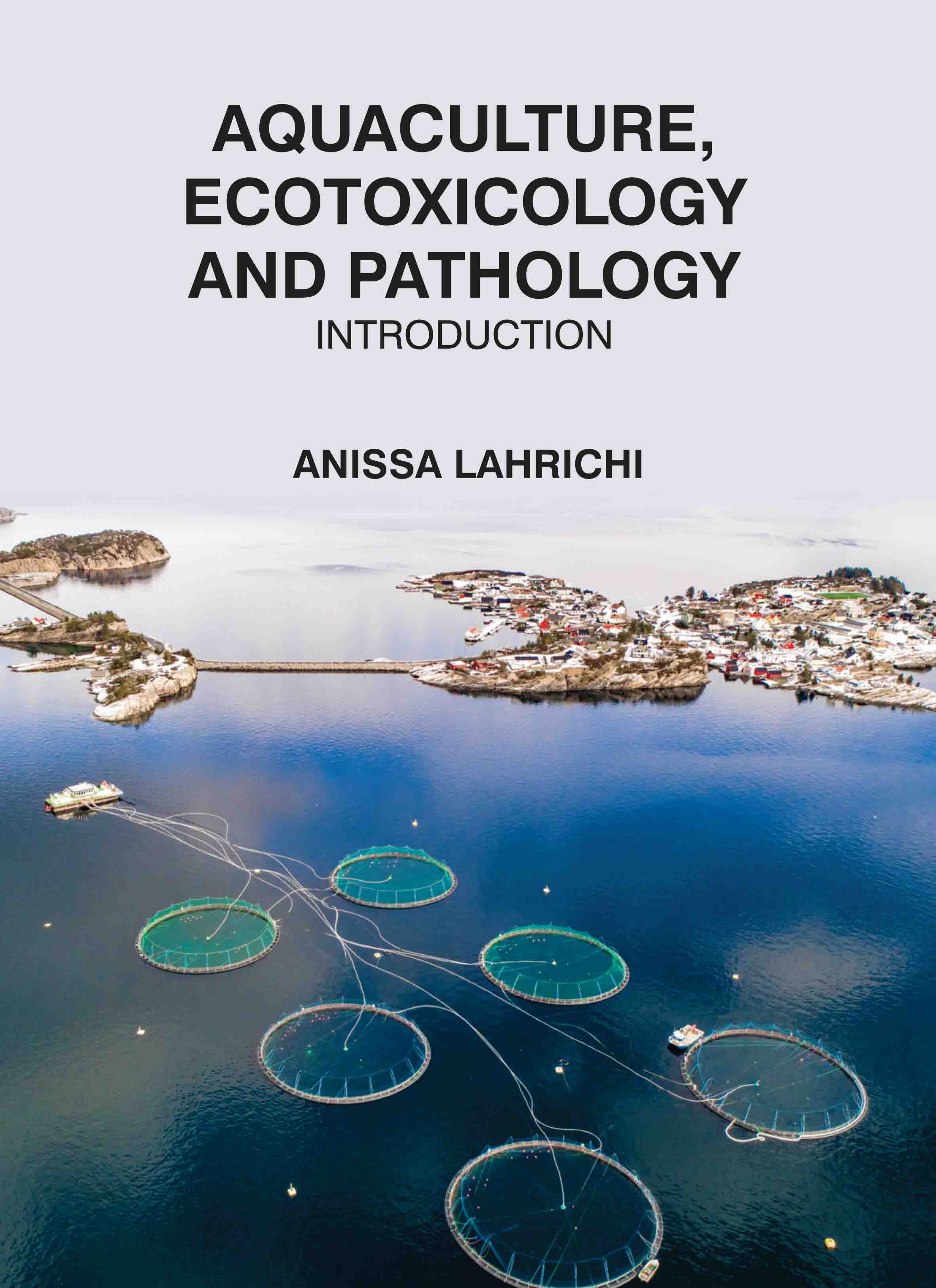 Aquaculture, Ecotoxicology and Pathology: Introduction
