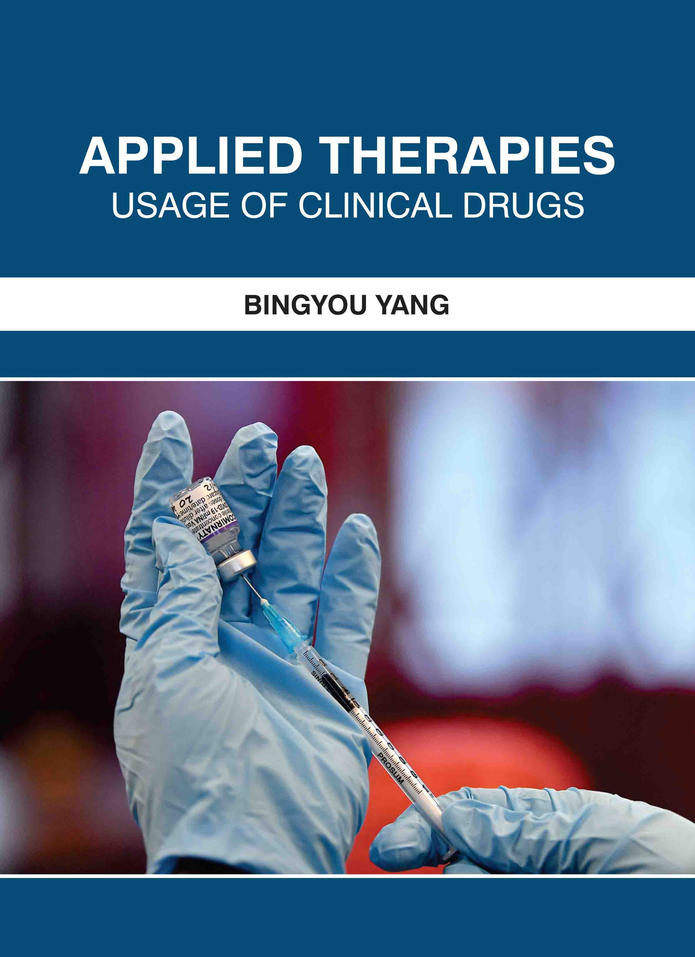 Applied Therapies: Usage of Clinical Drugs