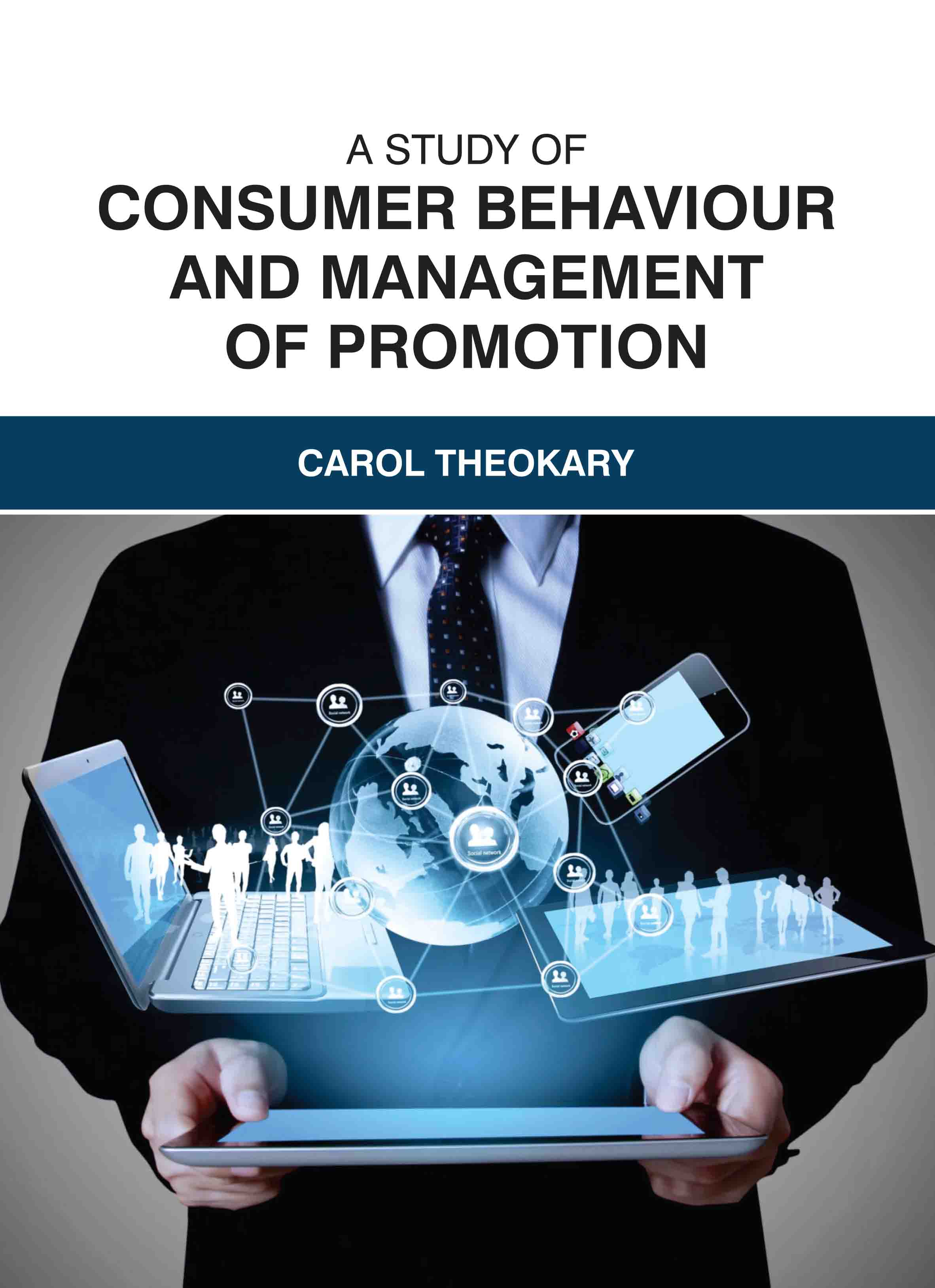 A Study of Consumer Behaviour and Management of Promotion