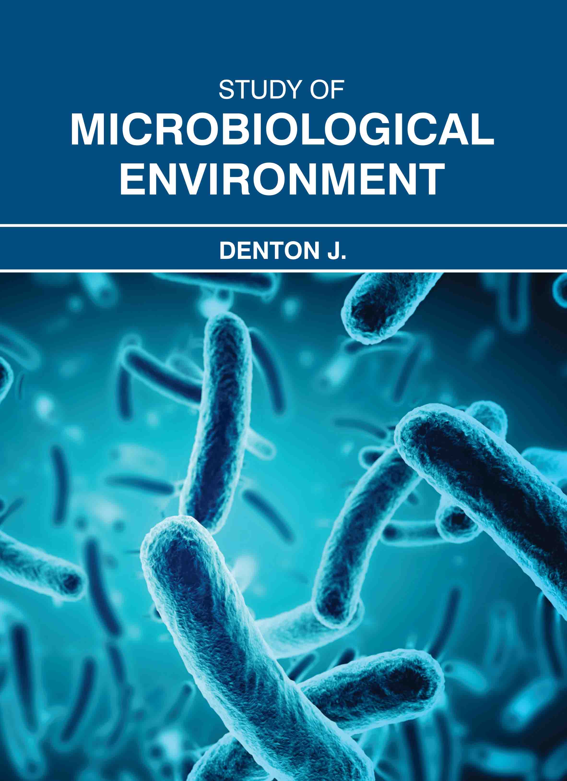 Study of Microbiological Environment