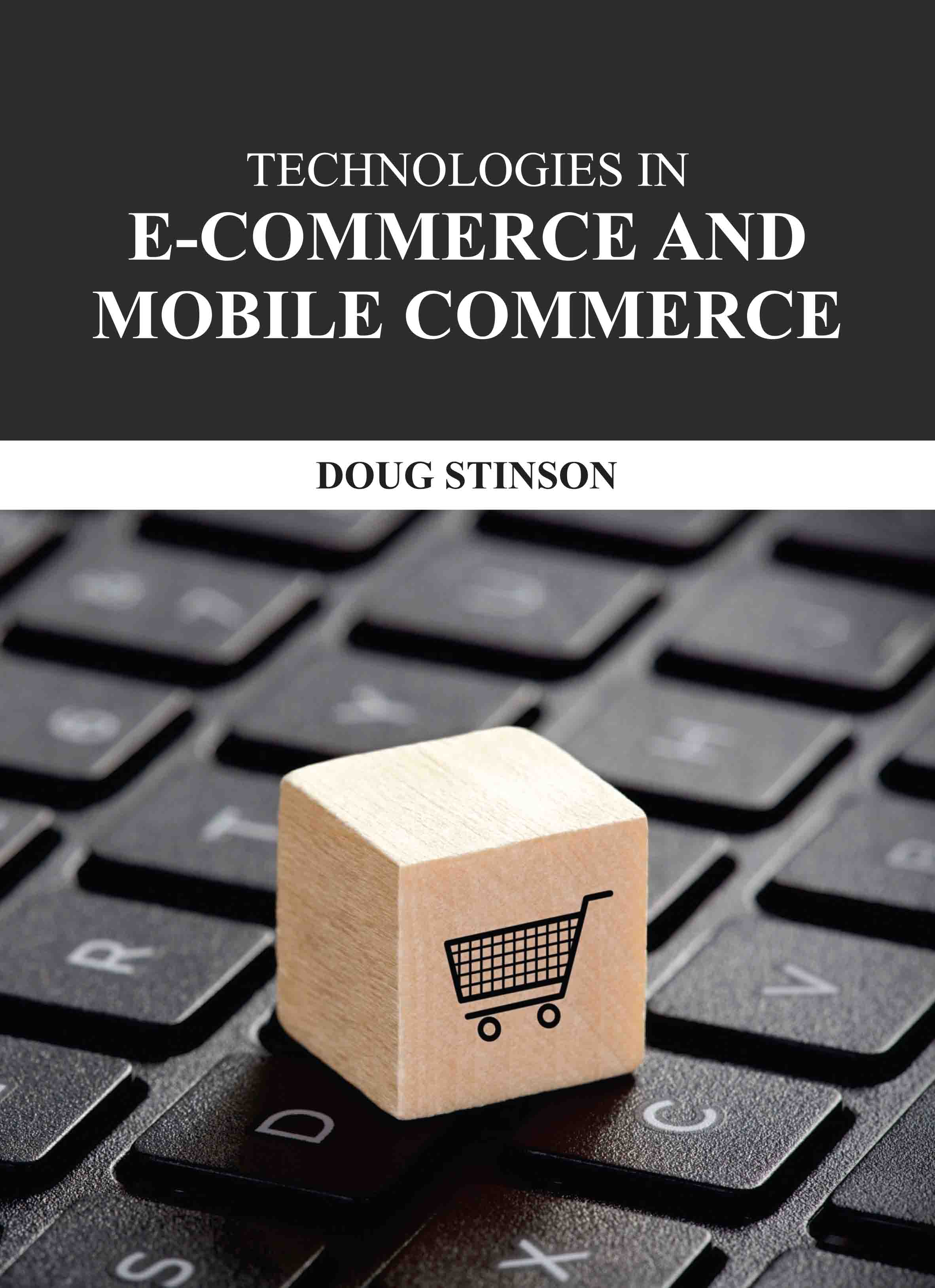 Technologies in Ecommerce and Mobile Commerce