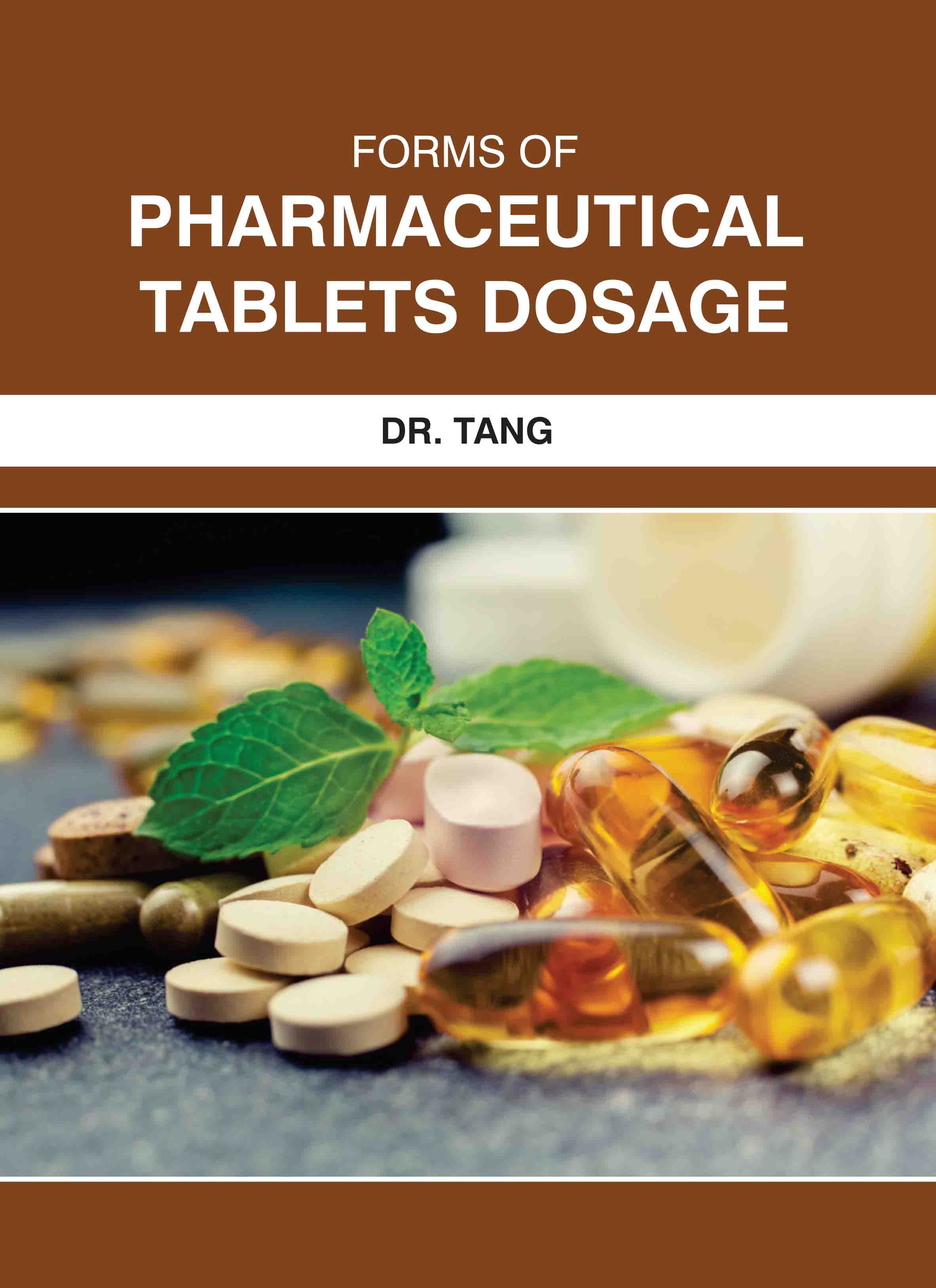 Forms of Pharmaceutical Tablets Dosage