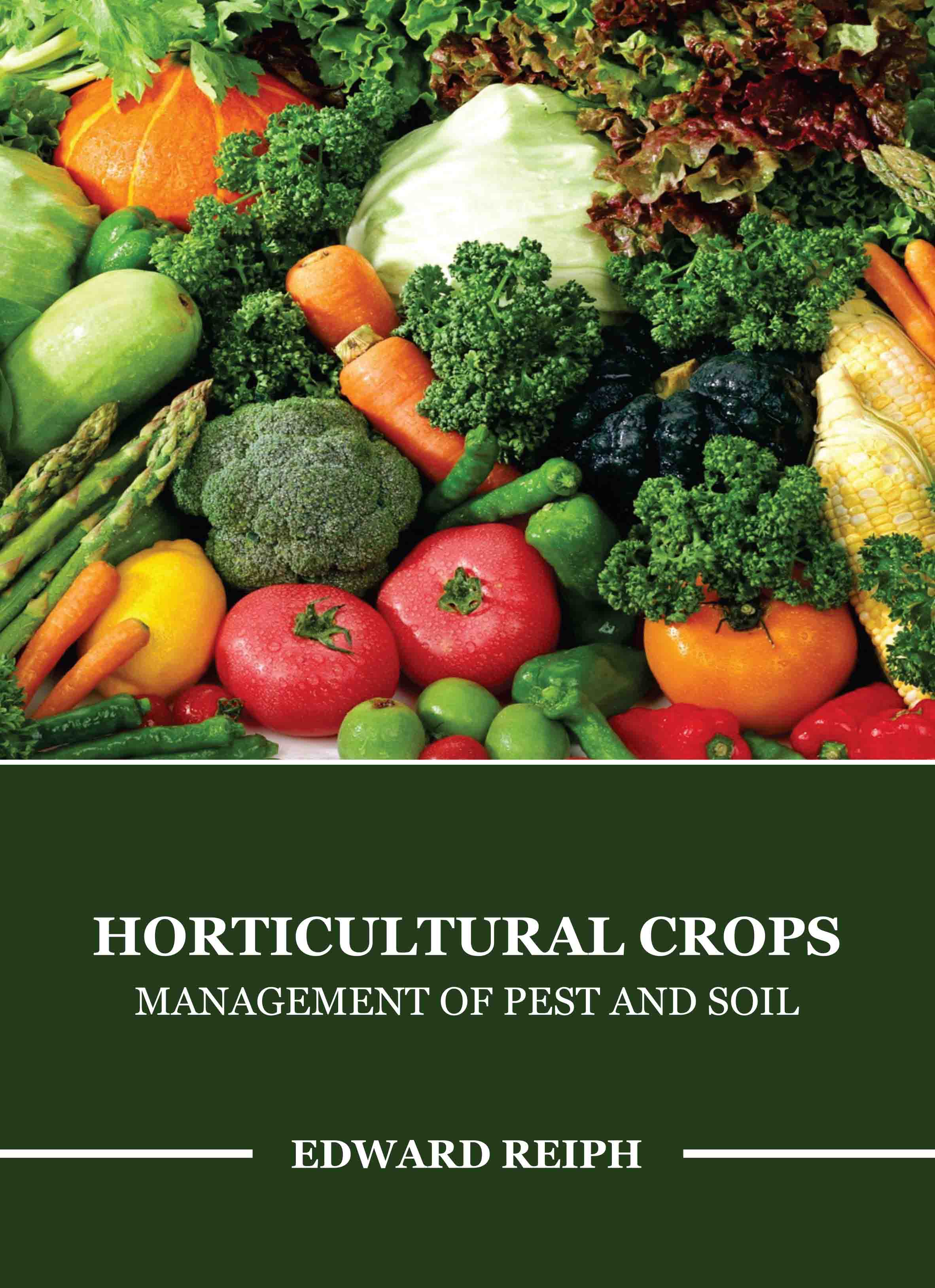 Horticultural Crops: Management of Pest and Soil