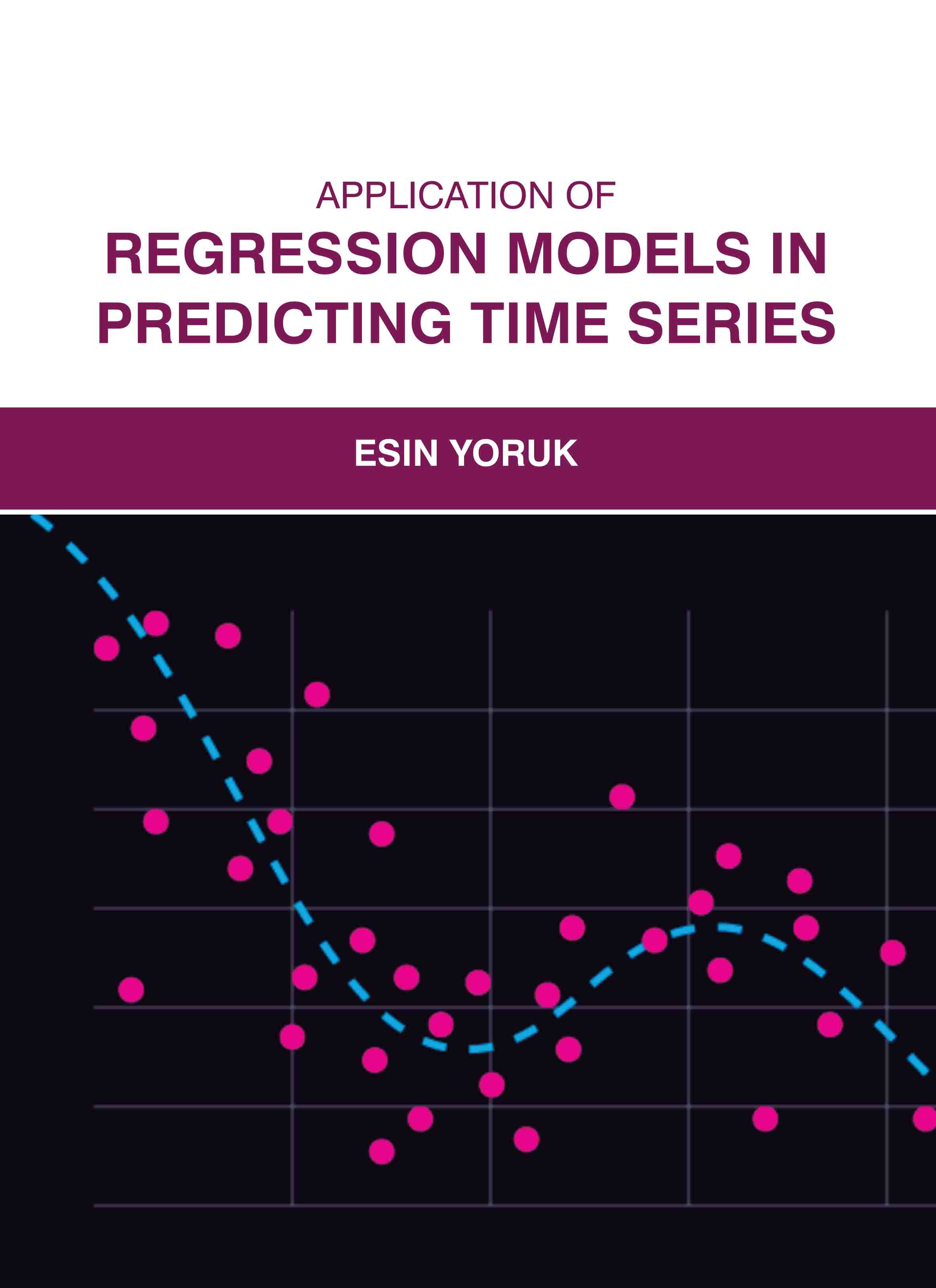 Application of Regression Models in Predicting Time Series