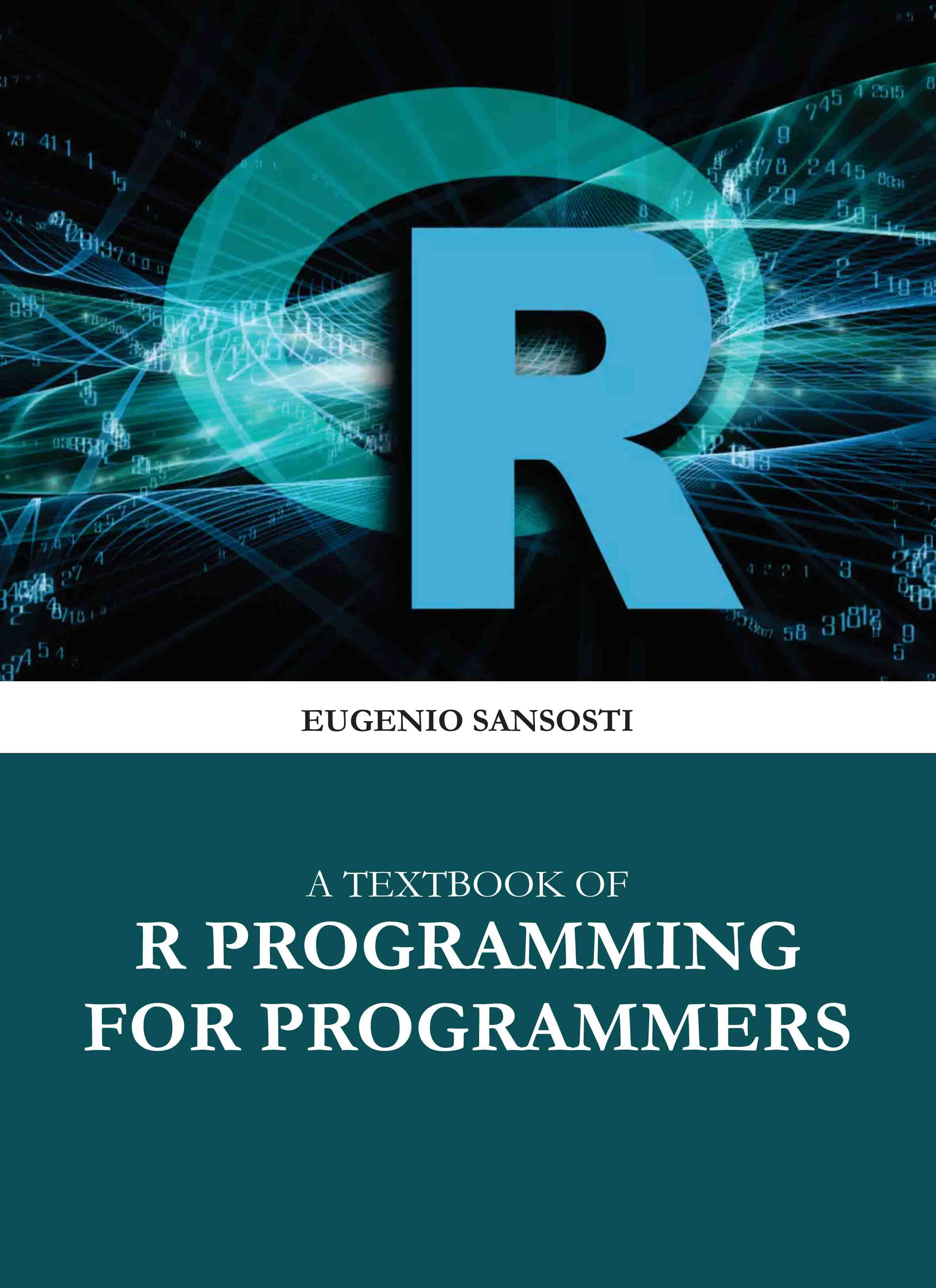 A Textbook of R Programming for Programmers
