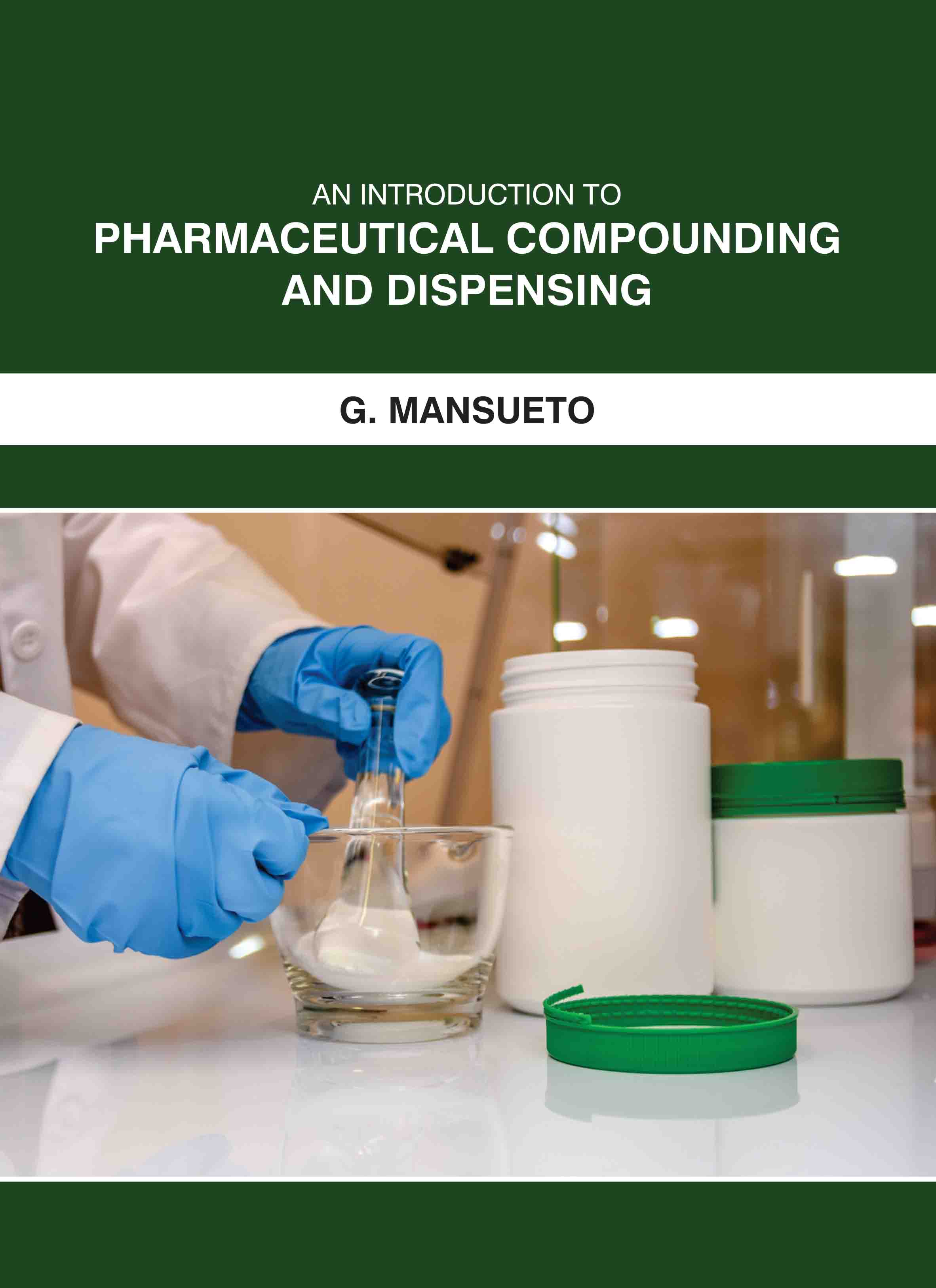 An Introduction to Pharmaceutical Compounding and Dispensing