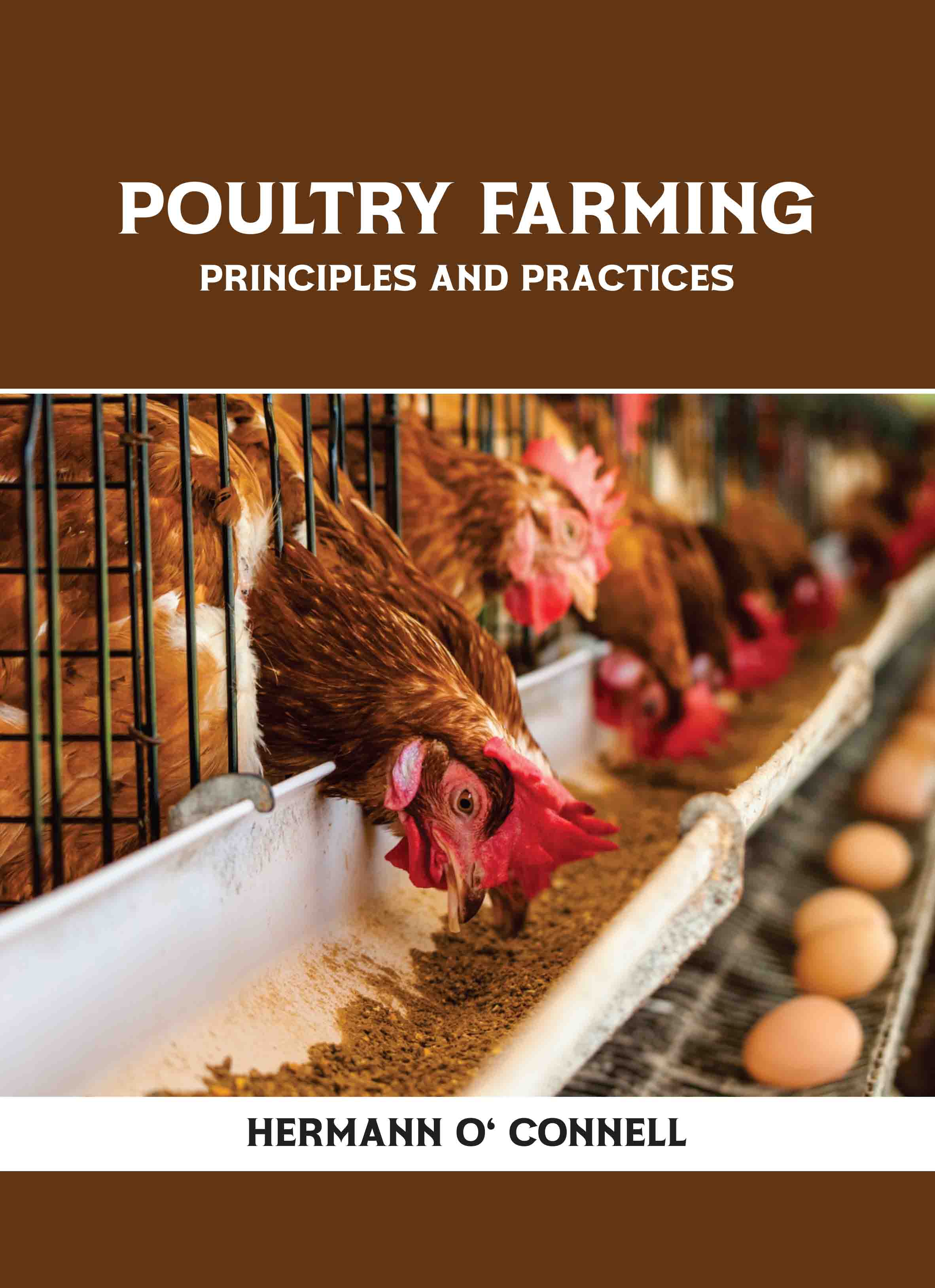 Poultry Farming: Principles and Practices