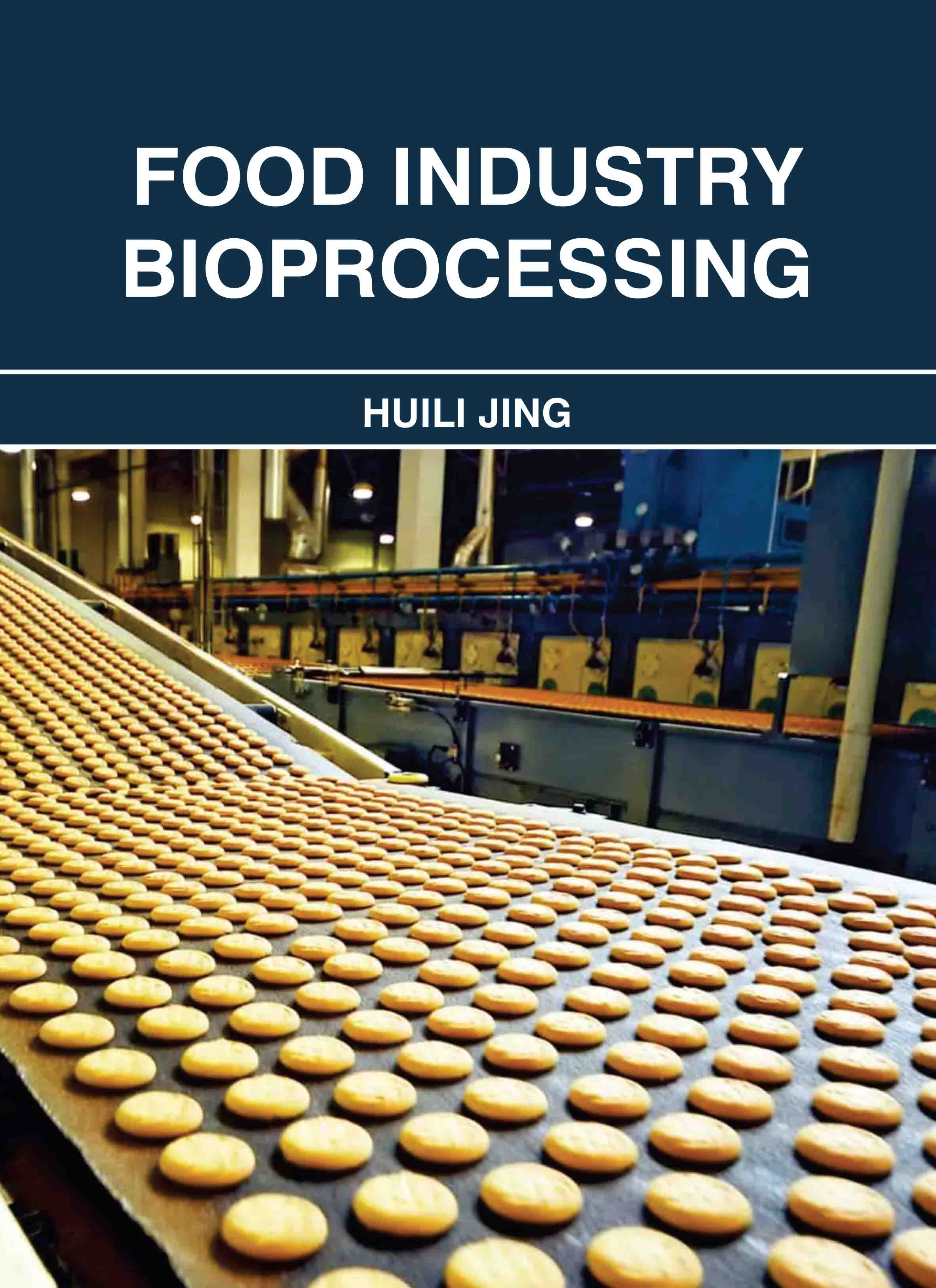 Food Industry Bioprocessing