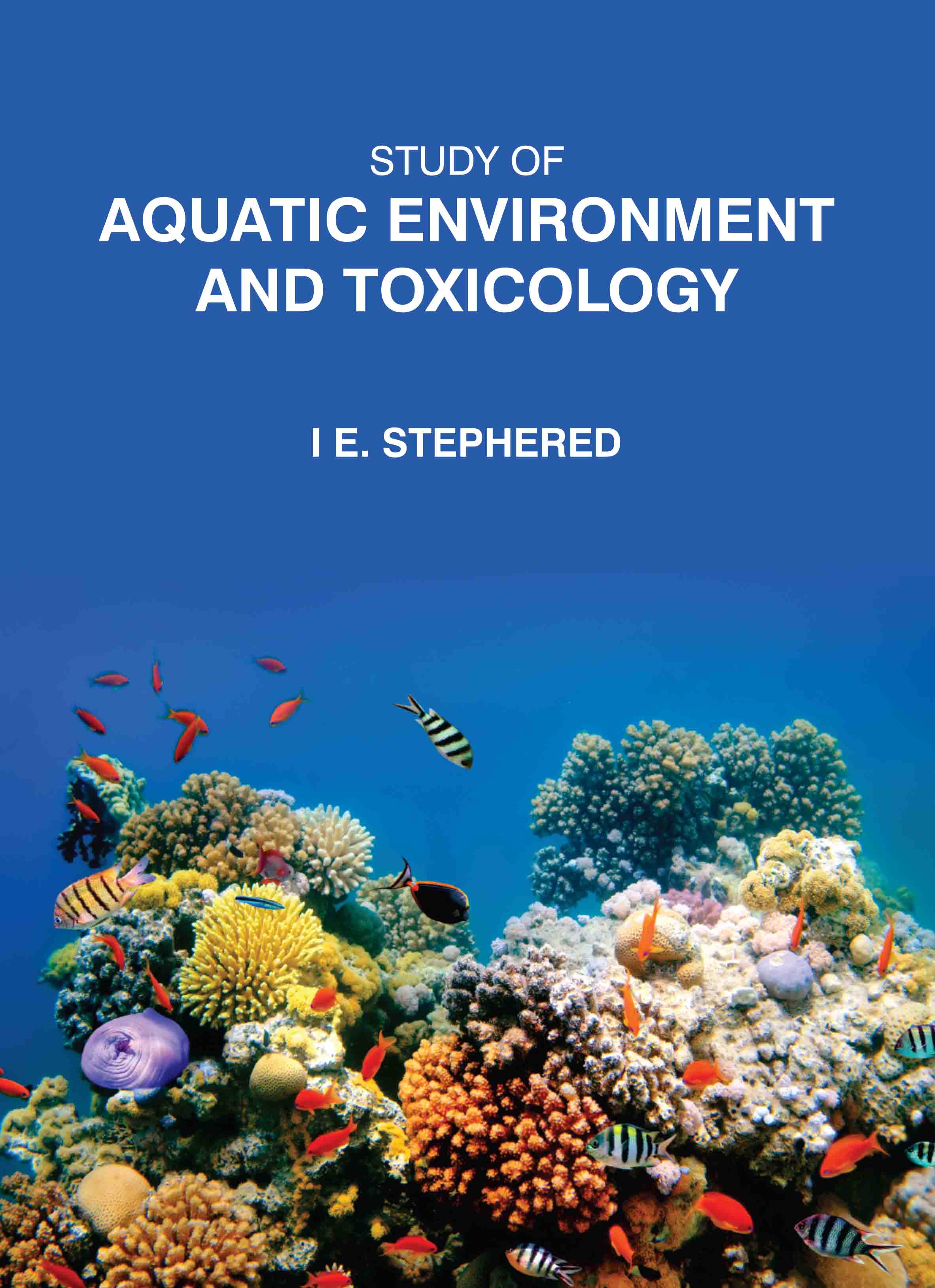 Study of Aquatic Environment and Toxicology