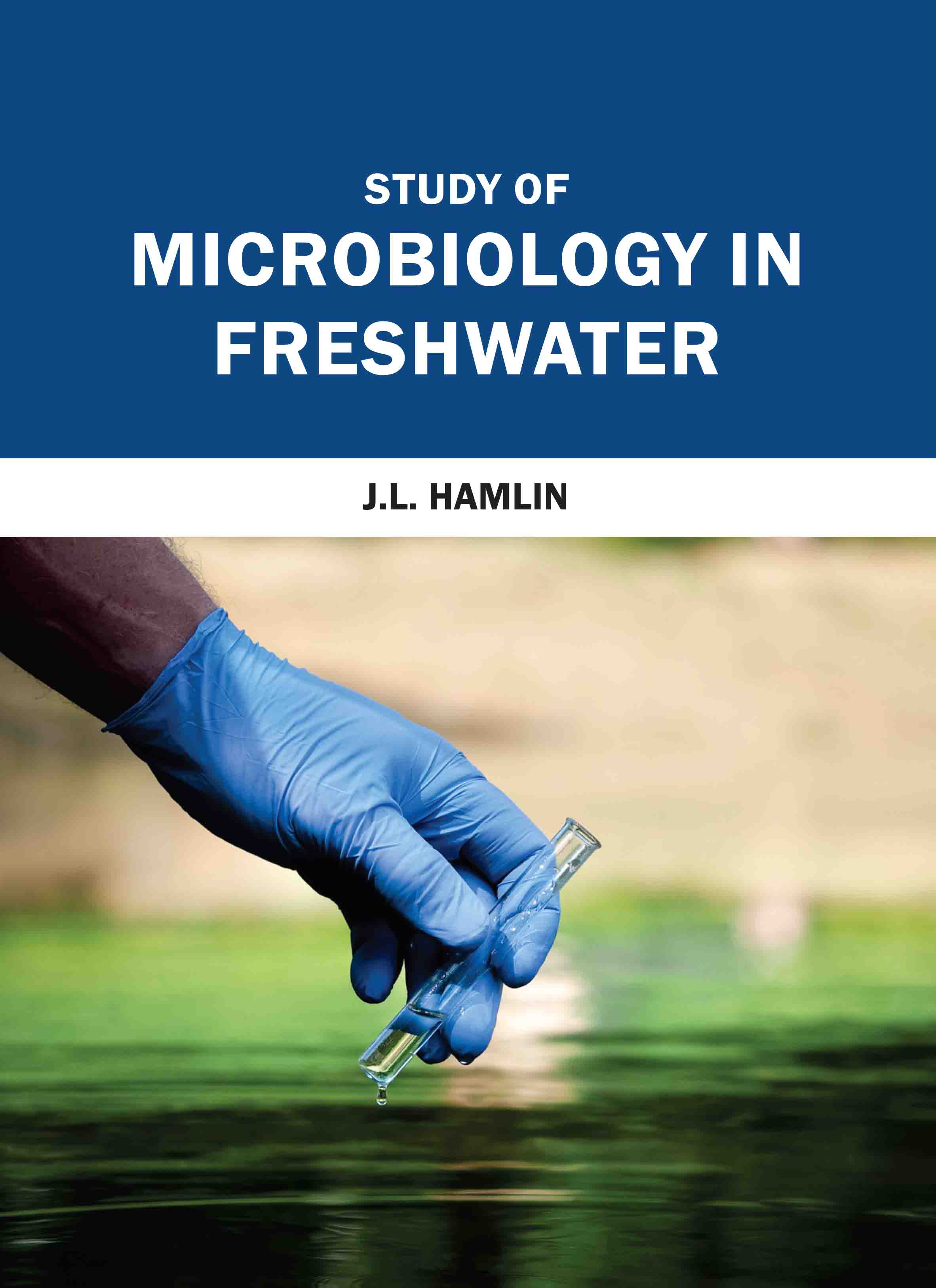 Study of Microbiology in Freshwater