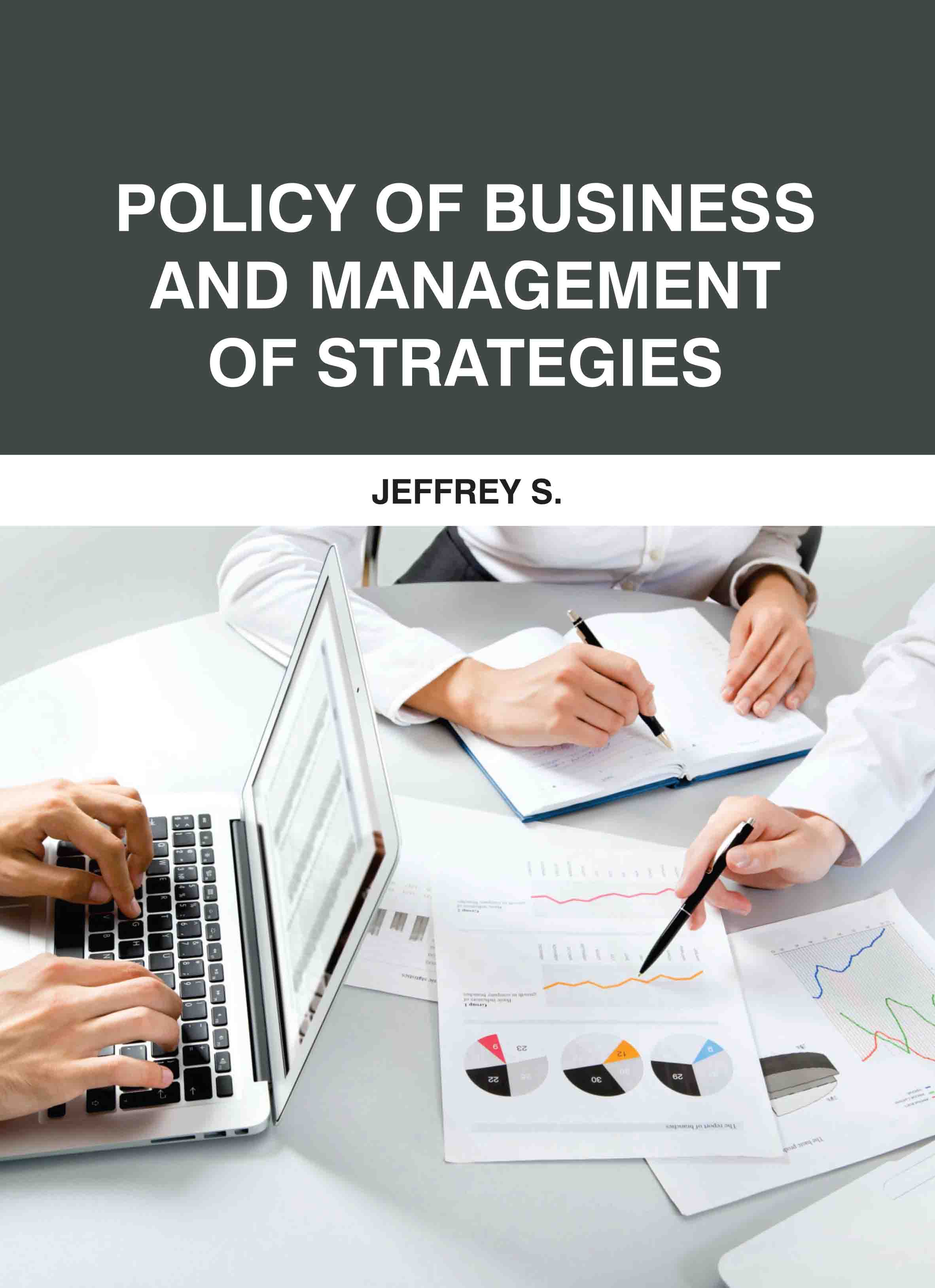 Policy of Business and Management of Strategies