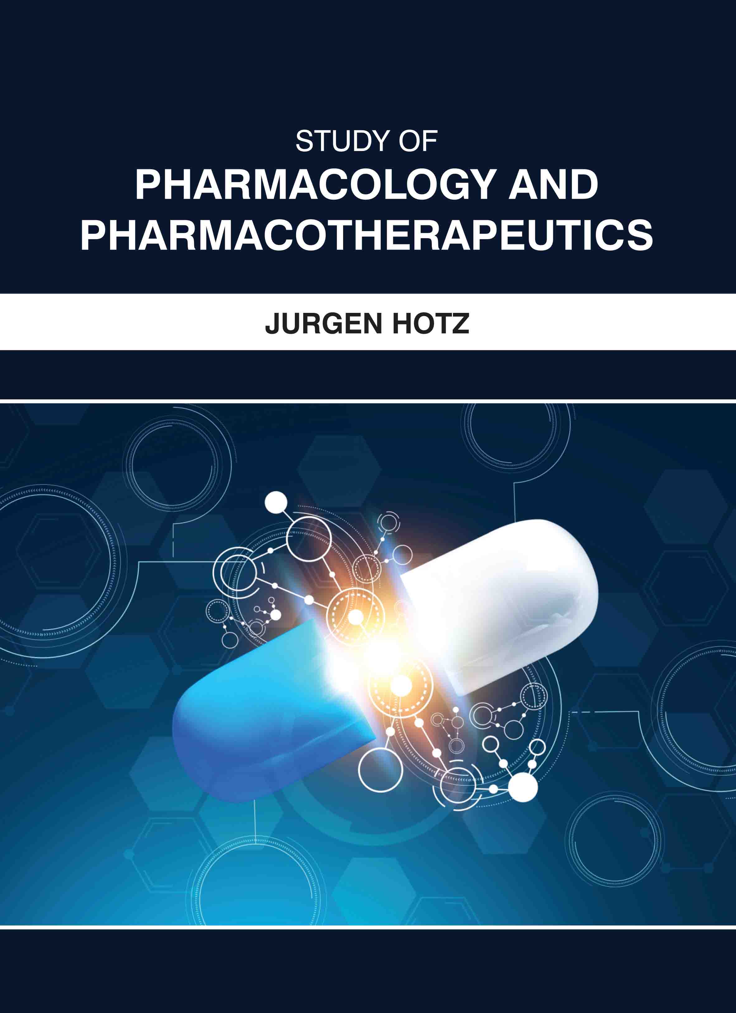 Study of Pharmacology and Pharmacotherapeutics