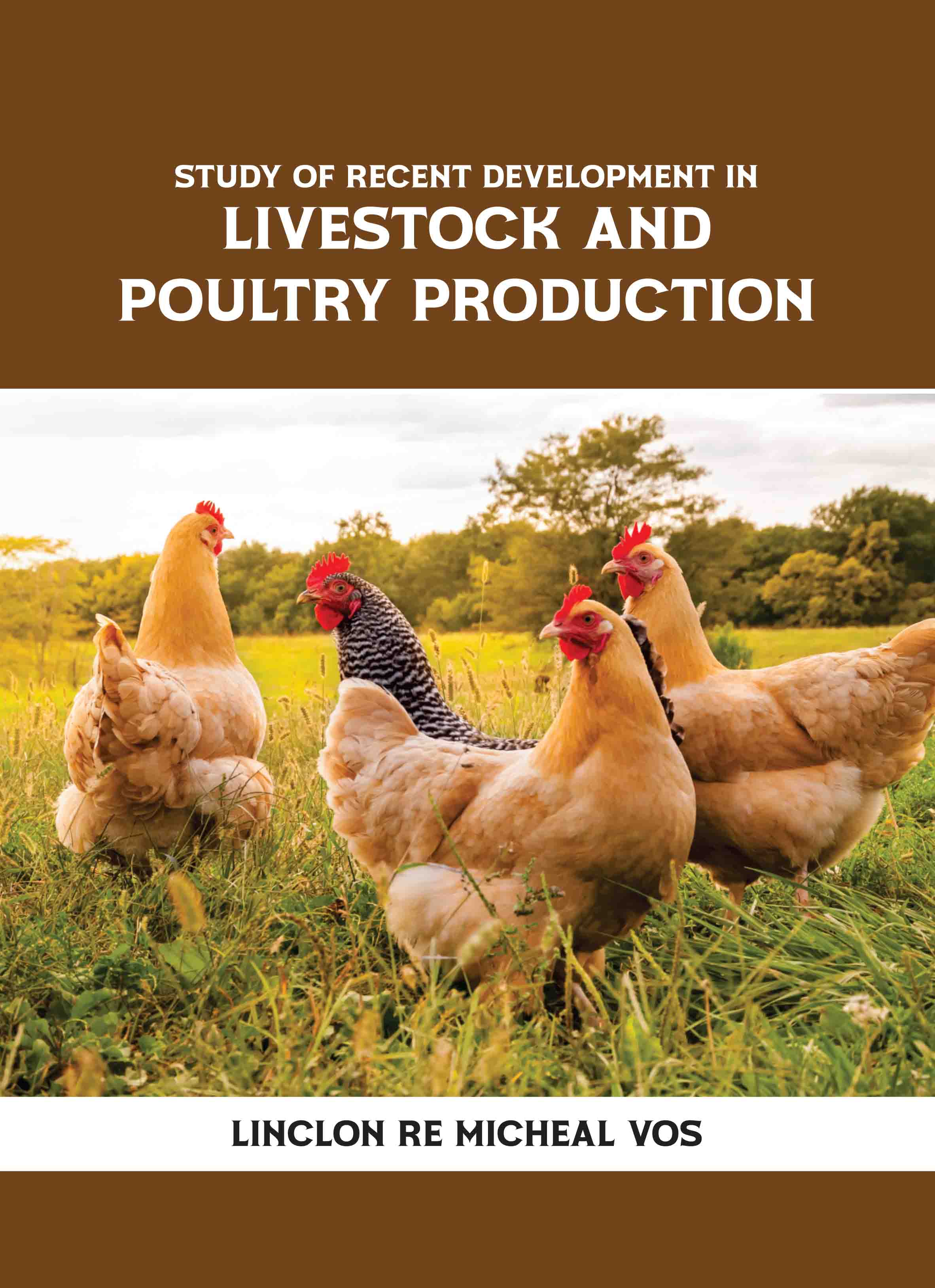 Study of Recent Development in Livestock and Poultry Production