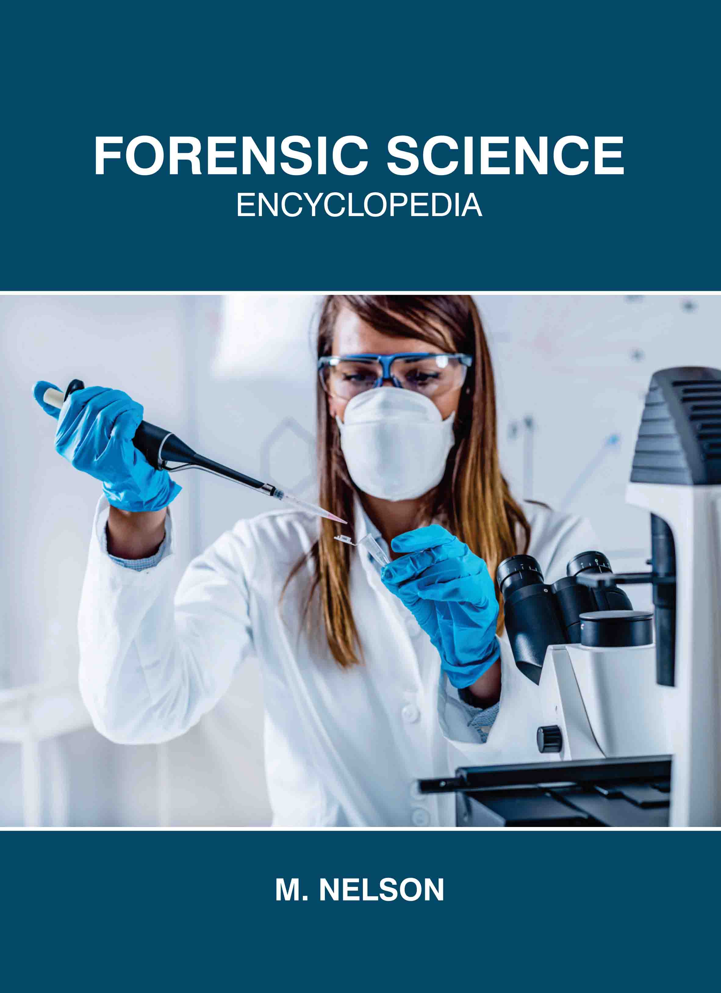 Forensic Science: Encyclopedia
