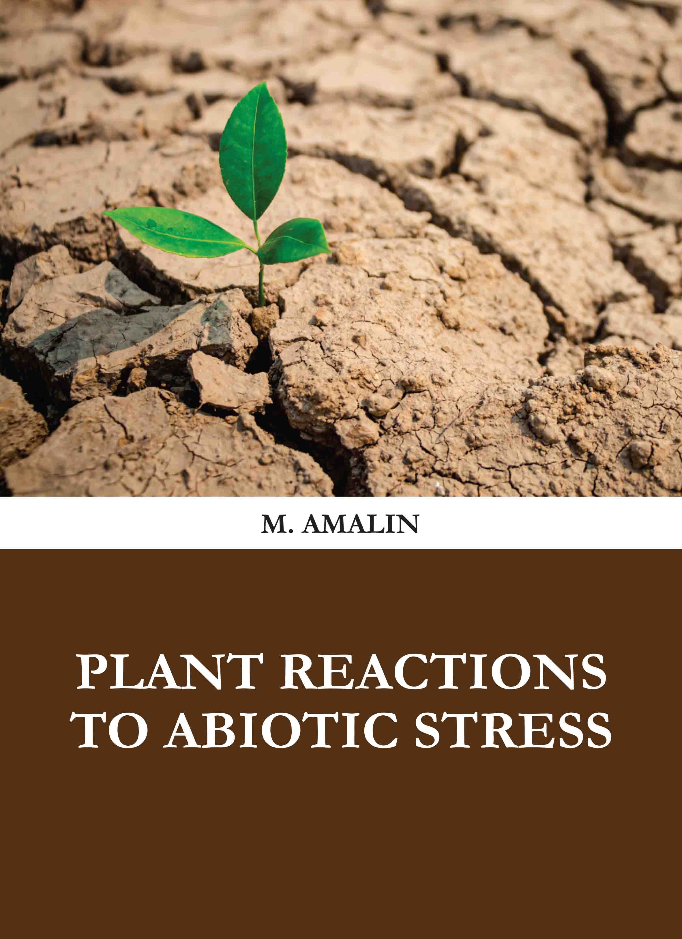 Plant Reactions to Abiotic Stress