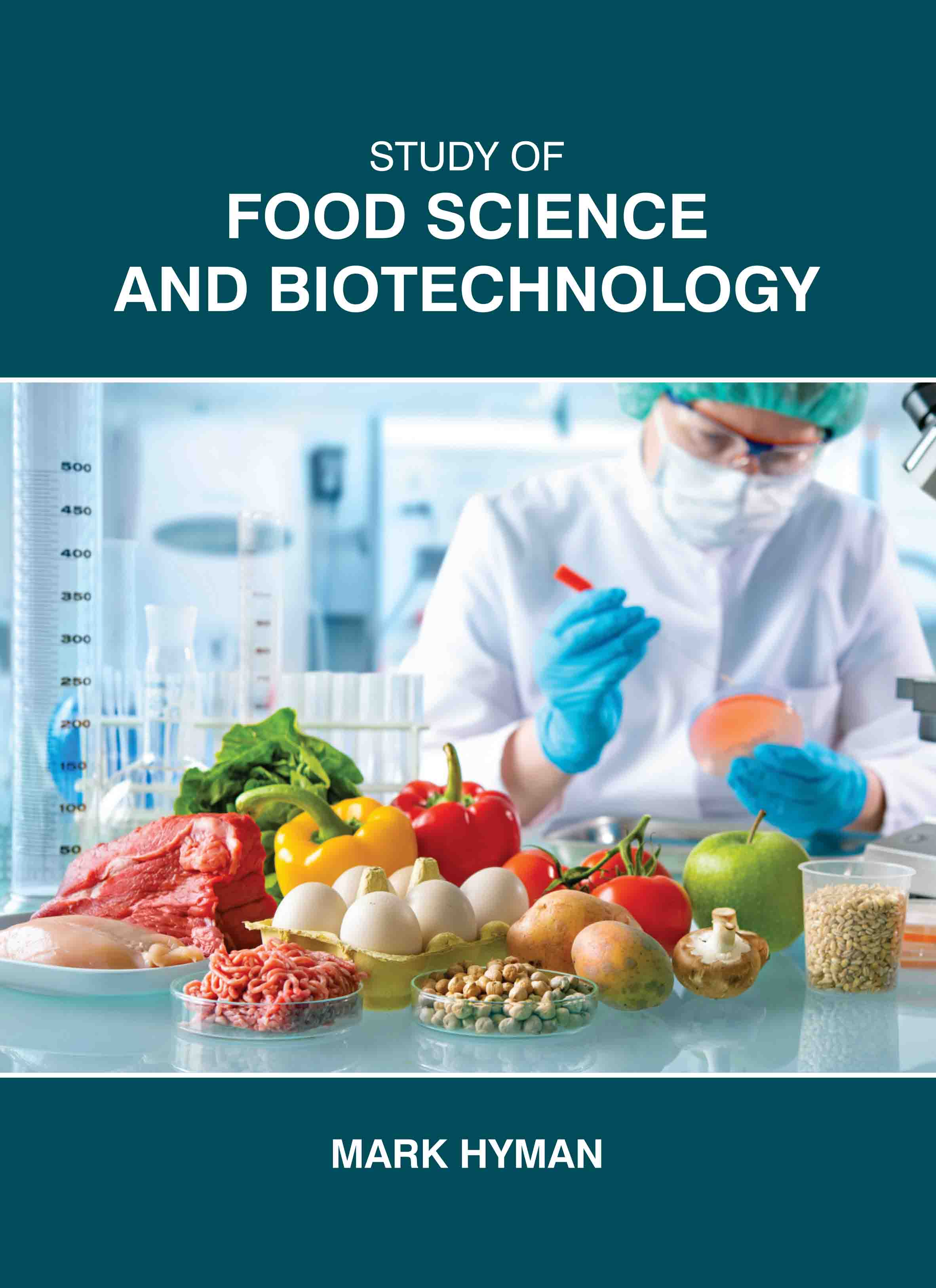 Study of Food Science and Biotechnology