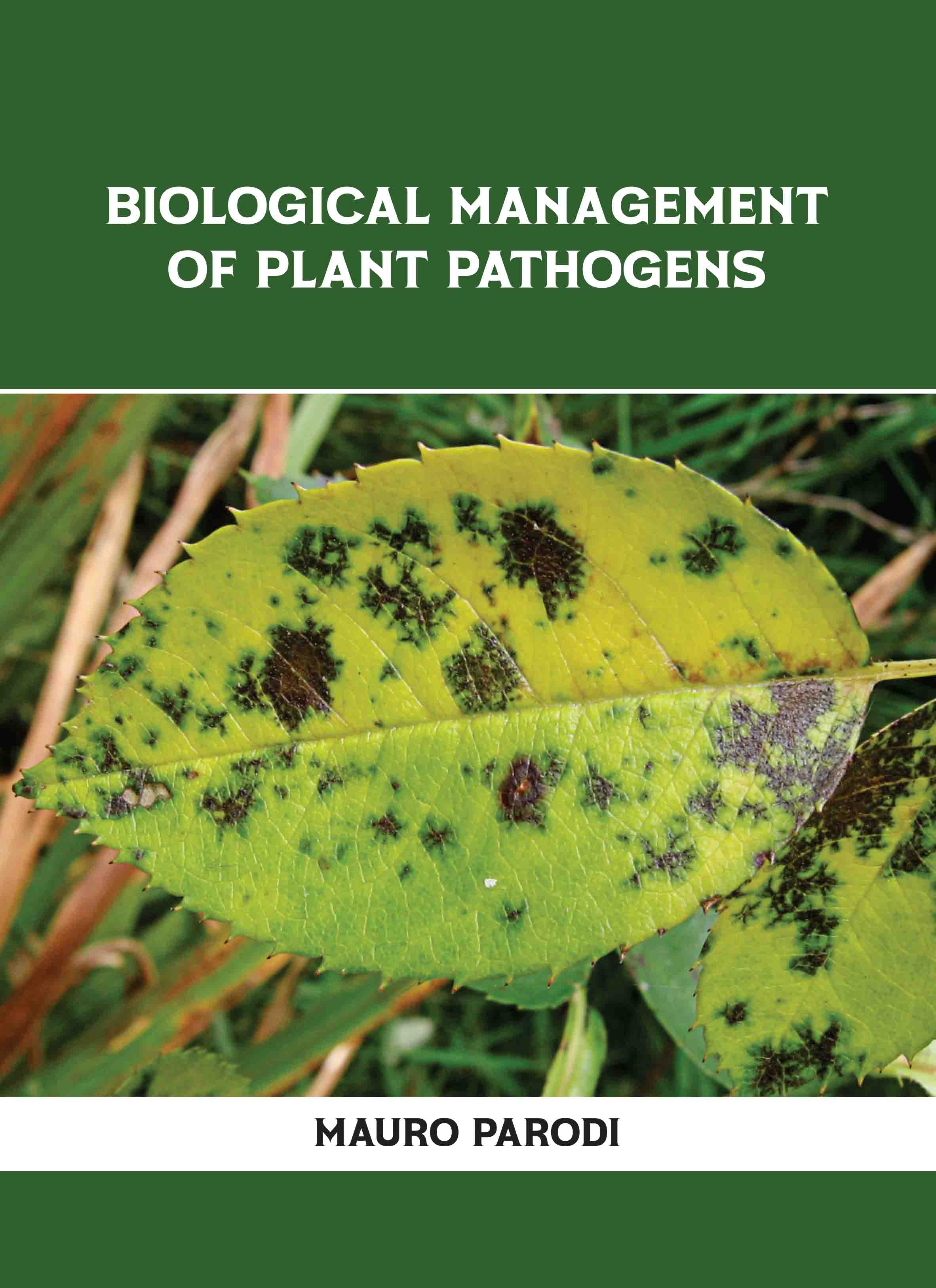 Biological Management of Plant Pathogens