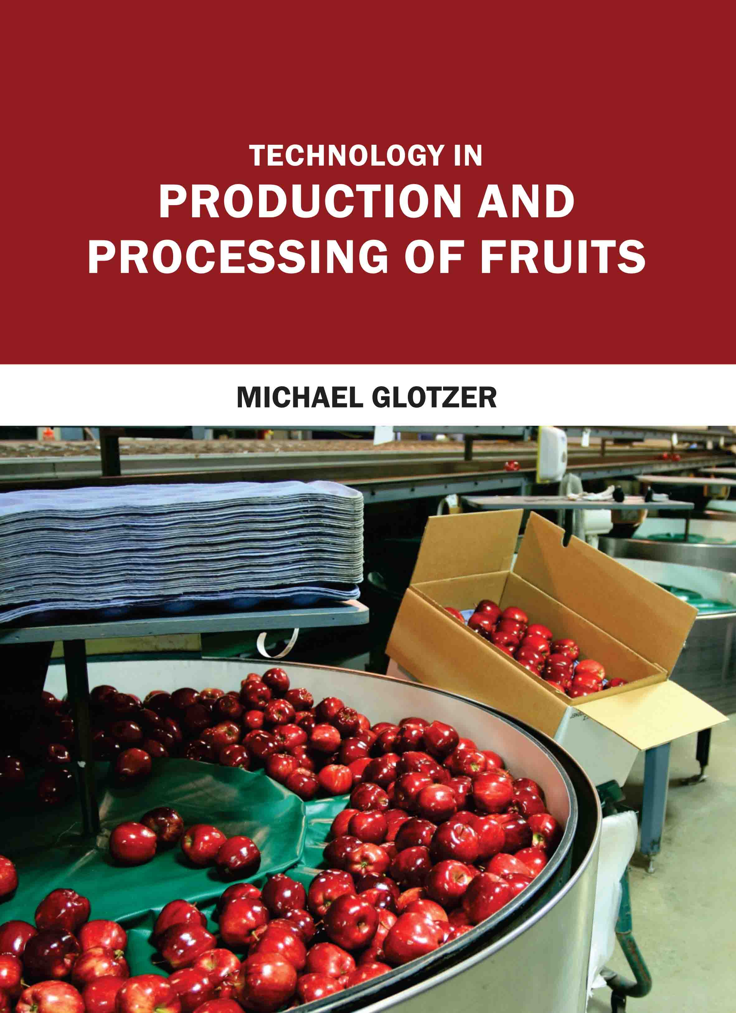 Technology in Production and Processing of Fruits