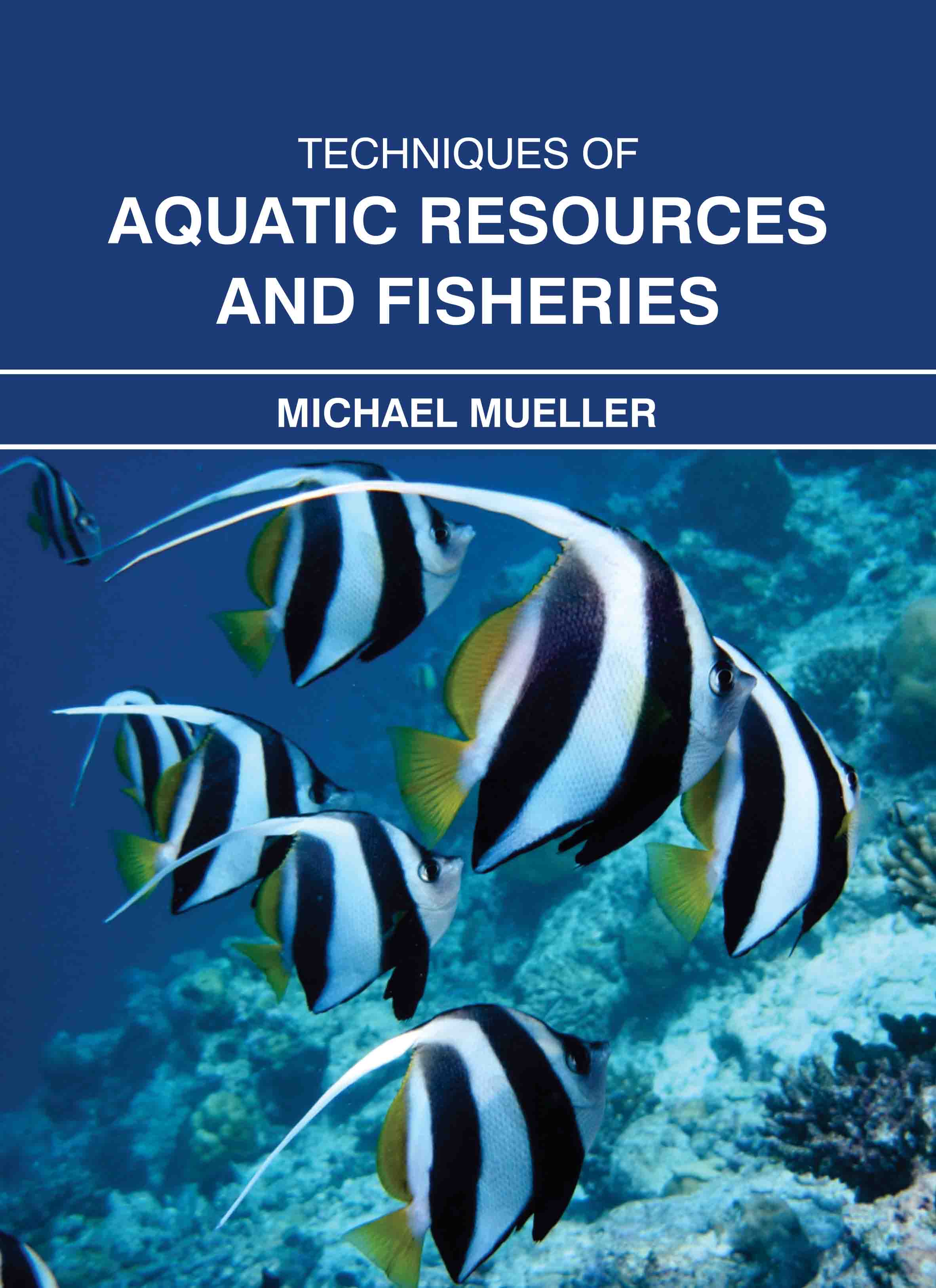 Techniques of Aquatic Resources and Fisheries