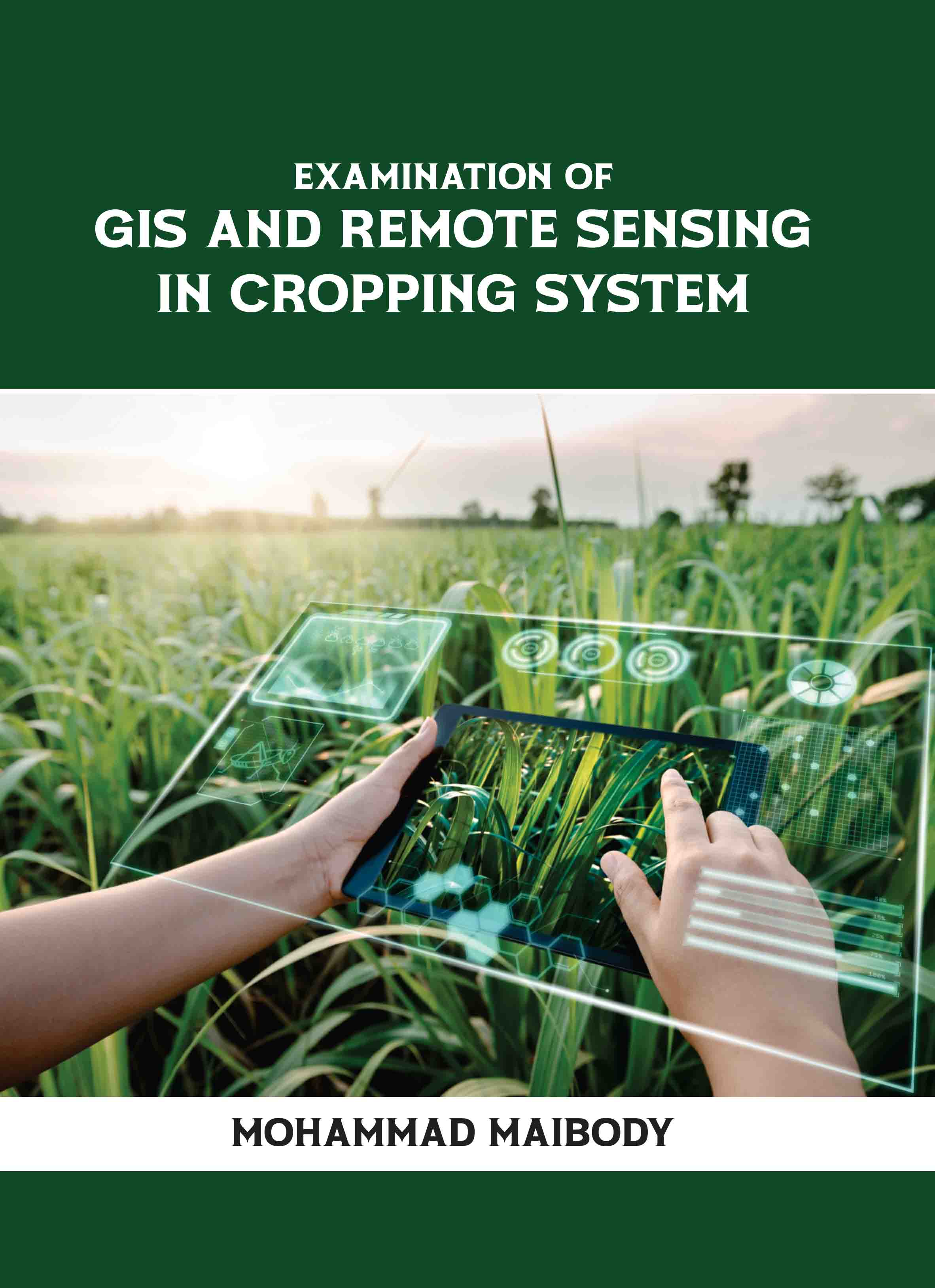 Examination of GIS and Remote Sensing in Cropping System