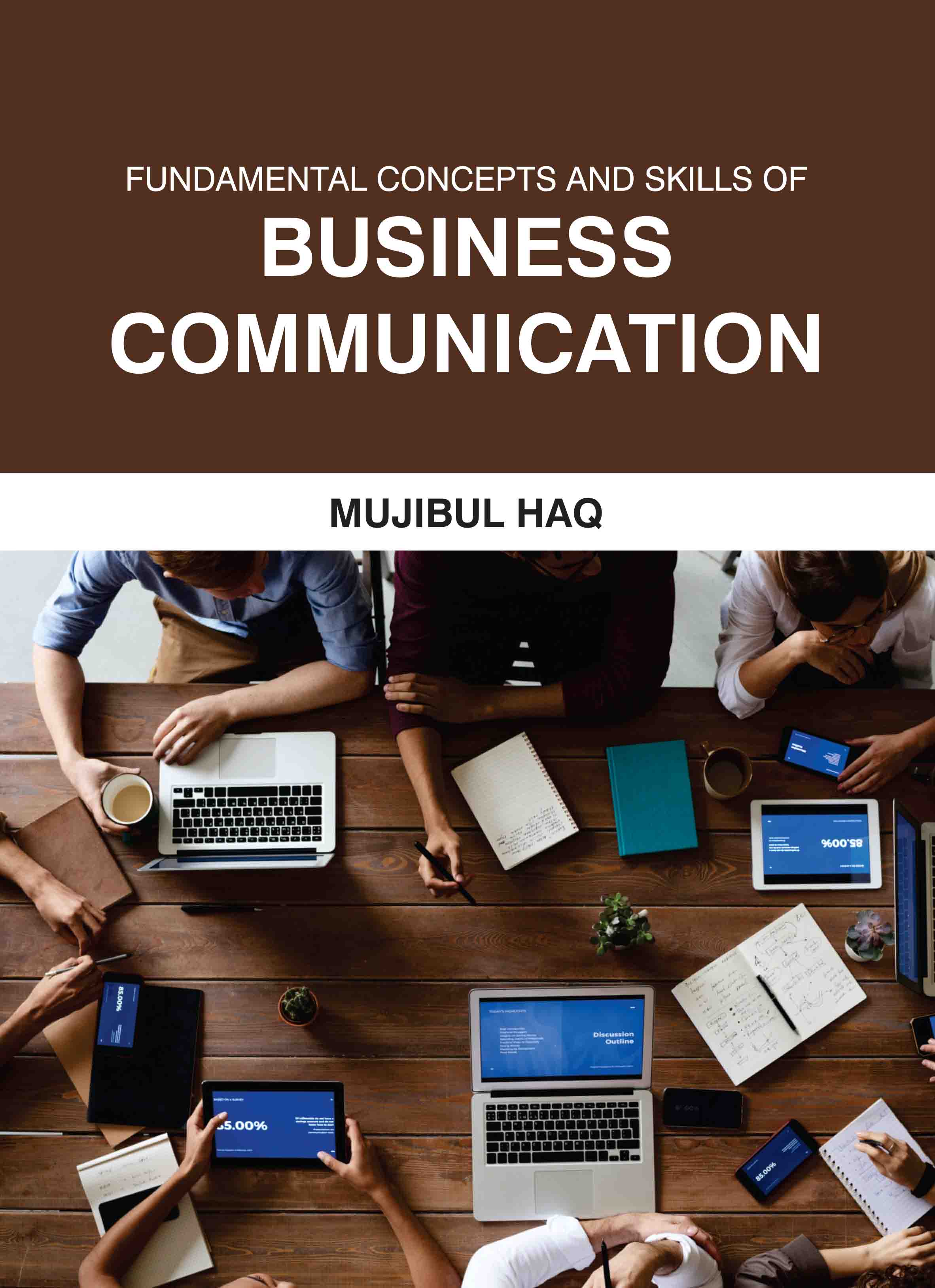 Fundamental Concepts and Skills of Business Communication