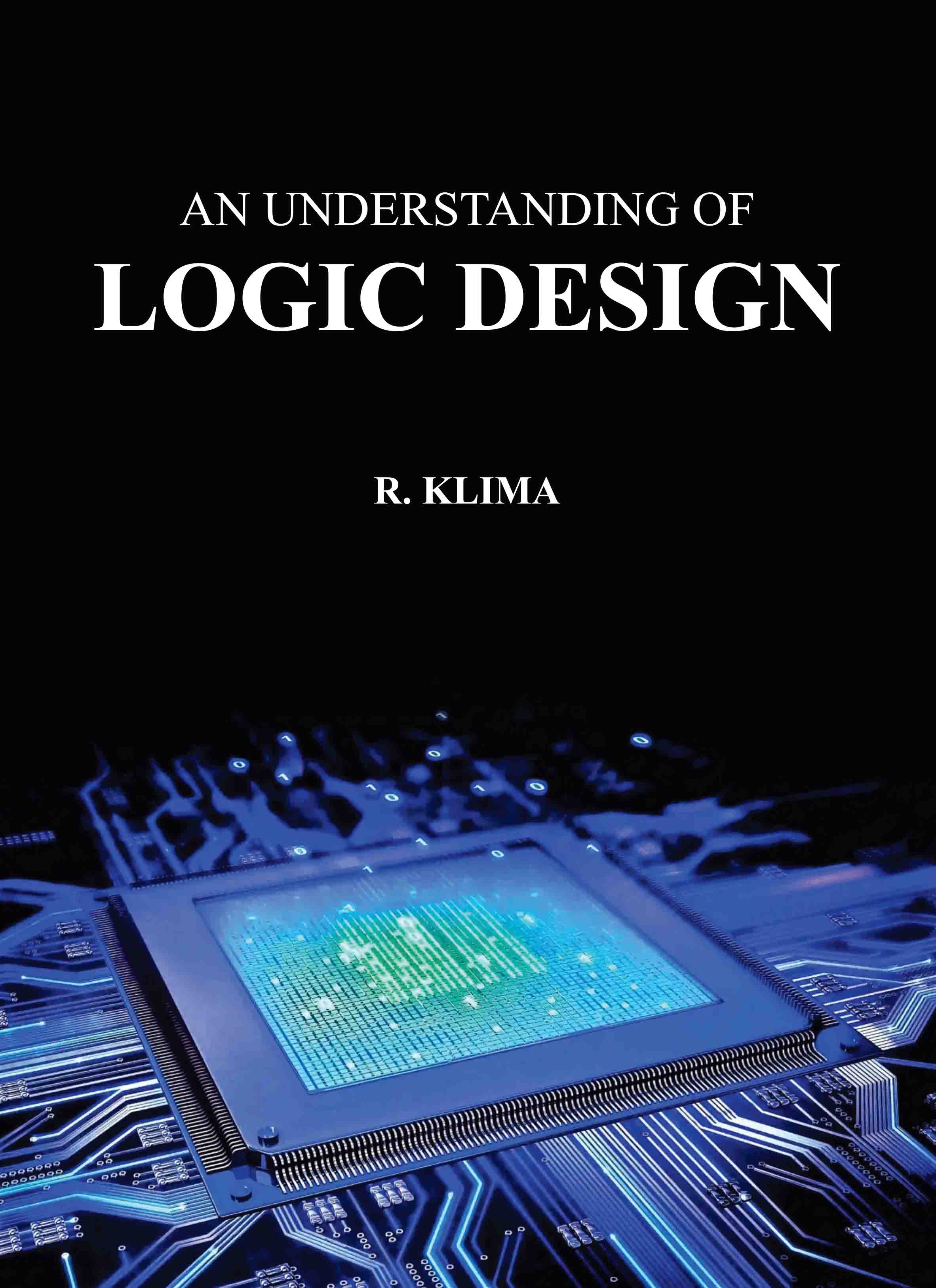 An Understanding of Logic Design