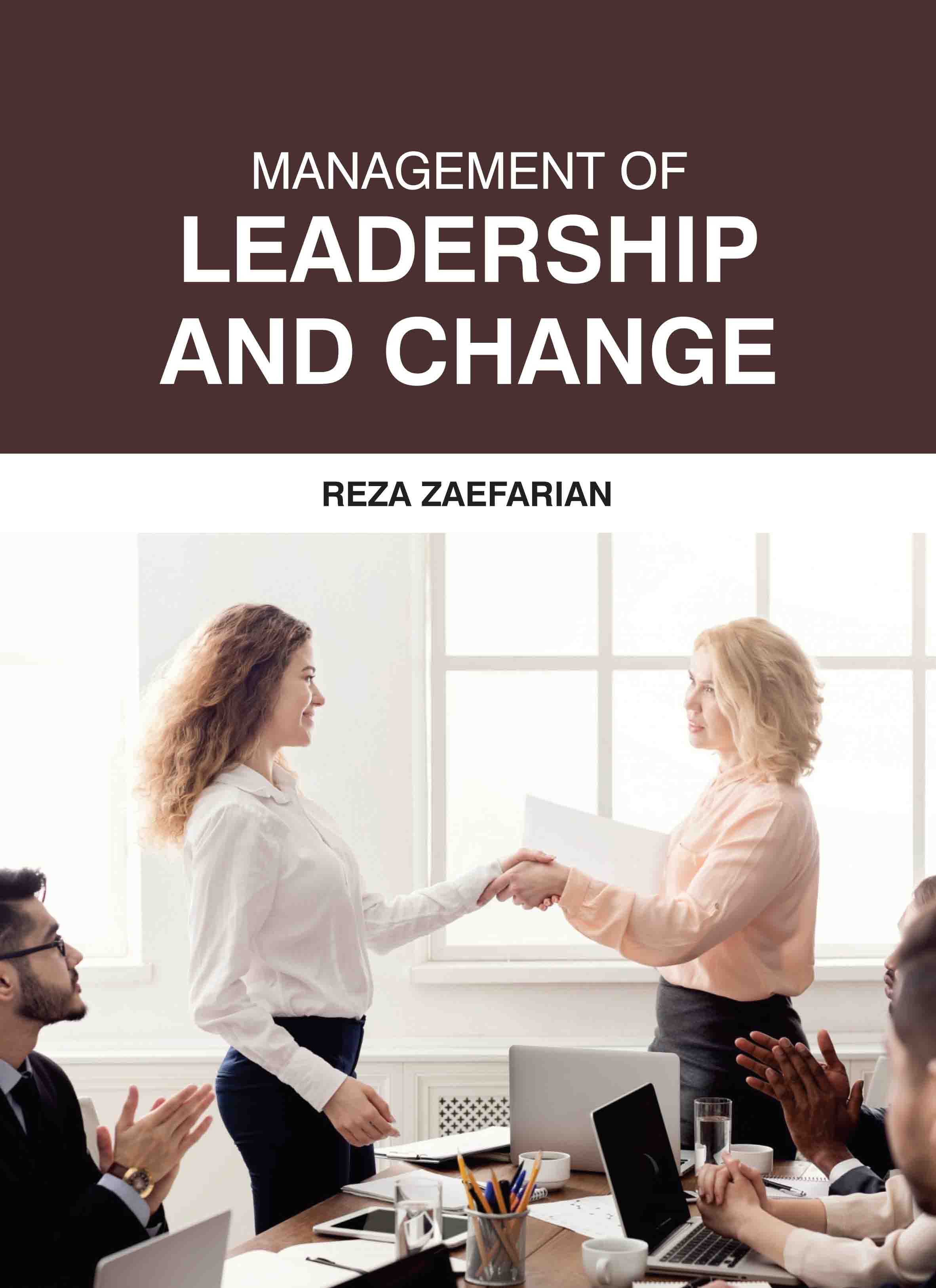 Management of Leadership and Change