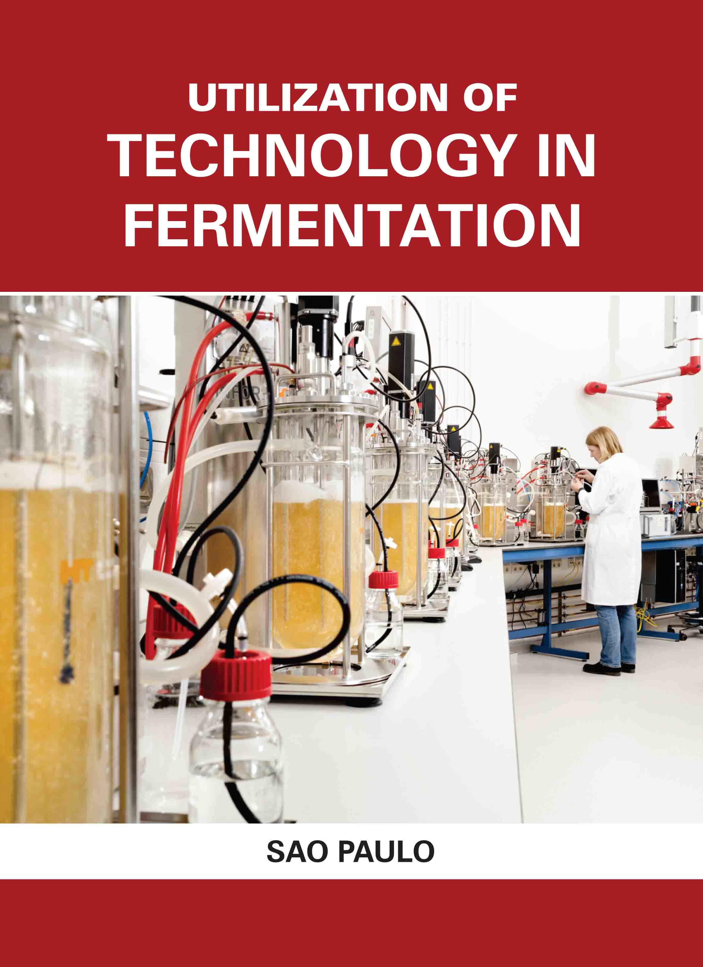 Utilization of Technology in Fermentation