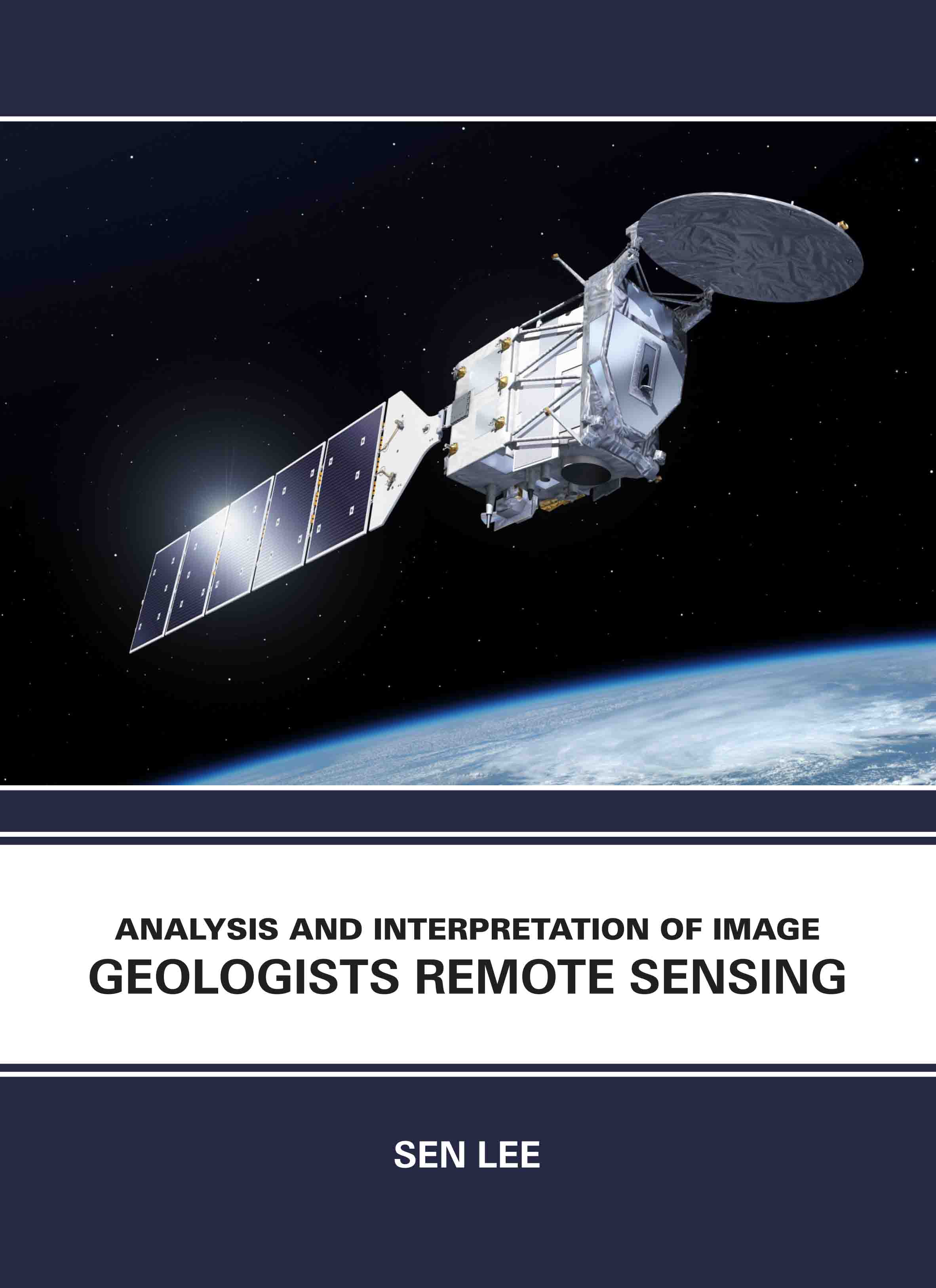 Analysis and Interpretation of Image: Geologists Remote Sensing