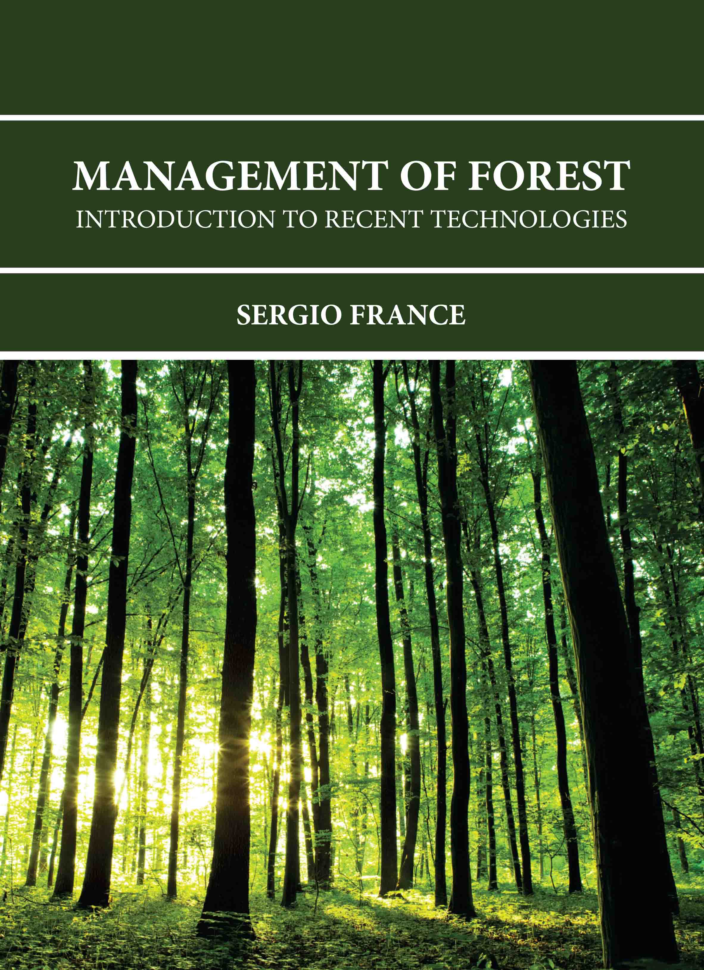 Management of Forest: Introduction to Recent Technologies