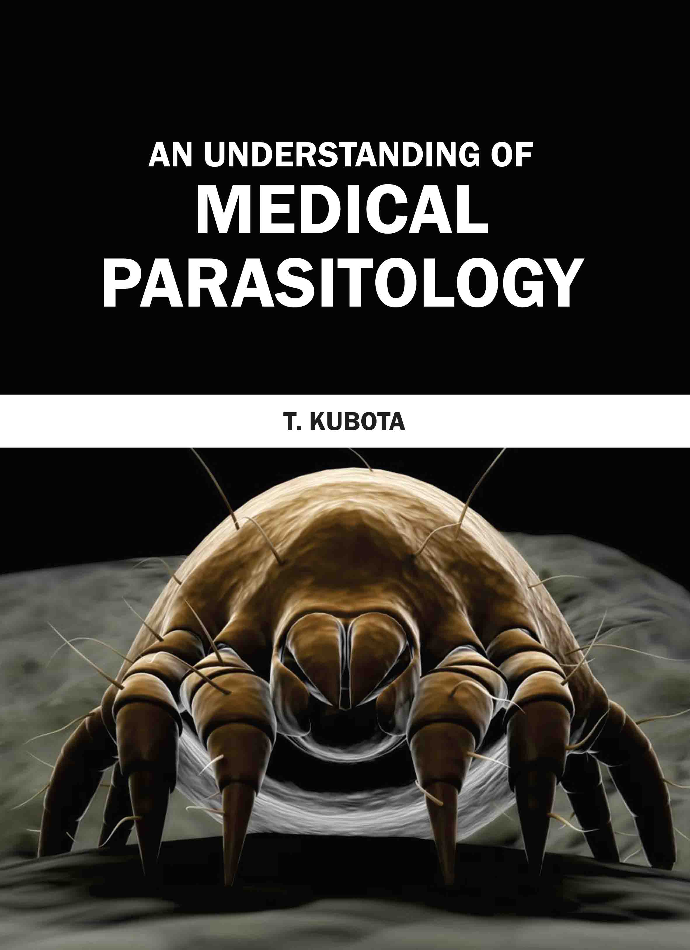 An Understanding of Medical Parasitology