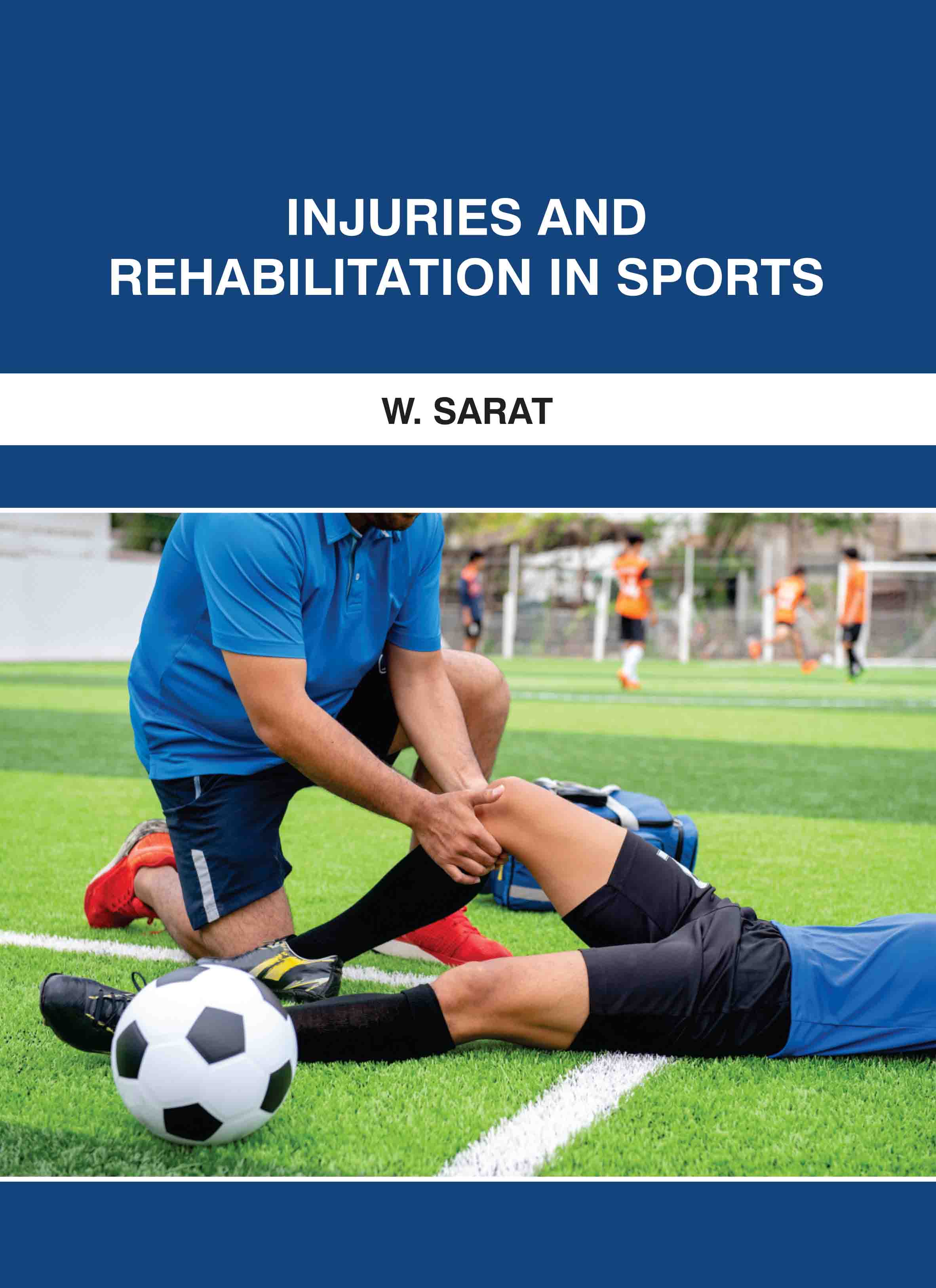 Injuries and Rehabilitation in Sports