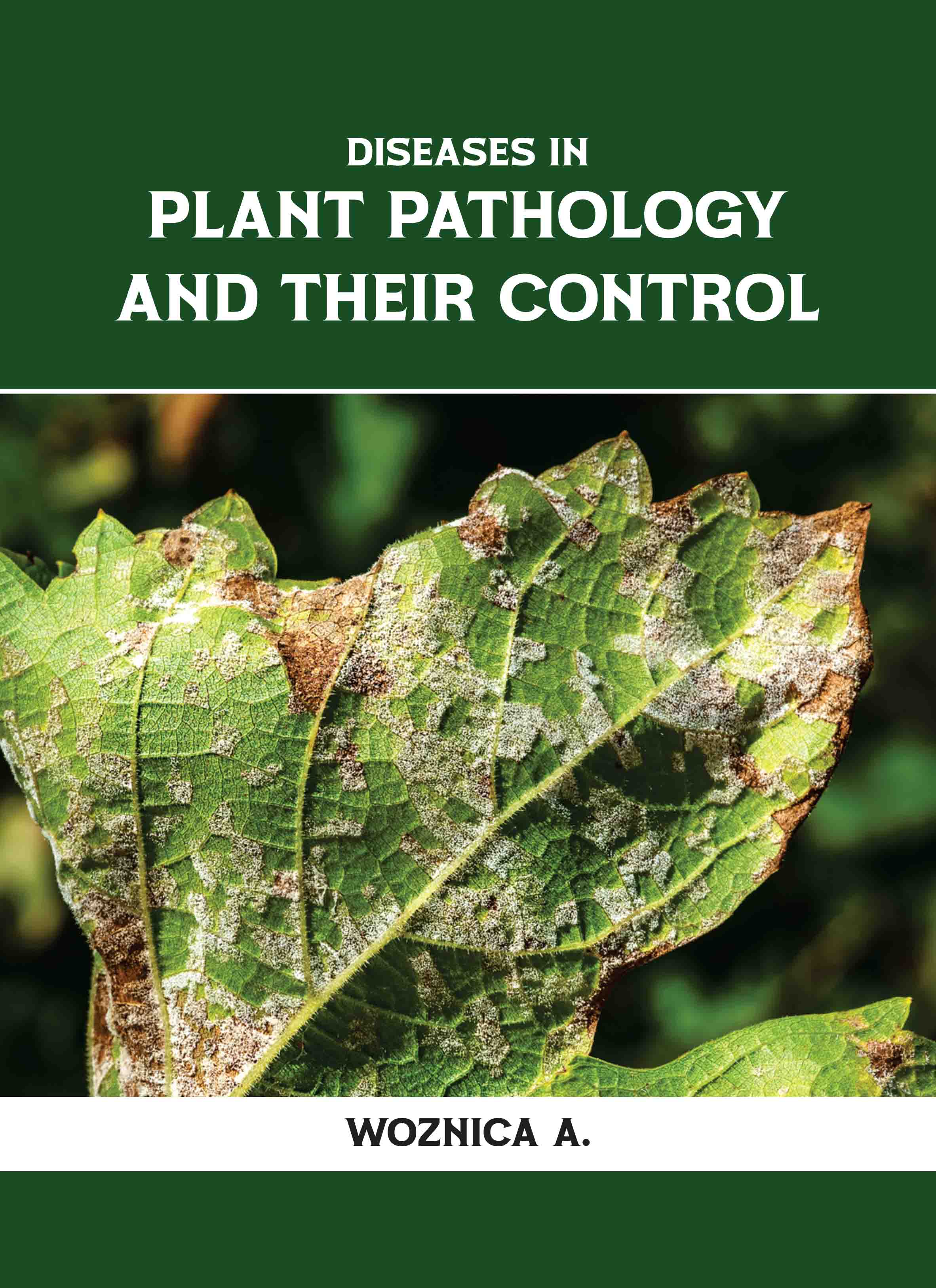 Diseases in Plant Pathology and Their Control