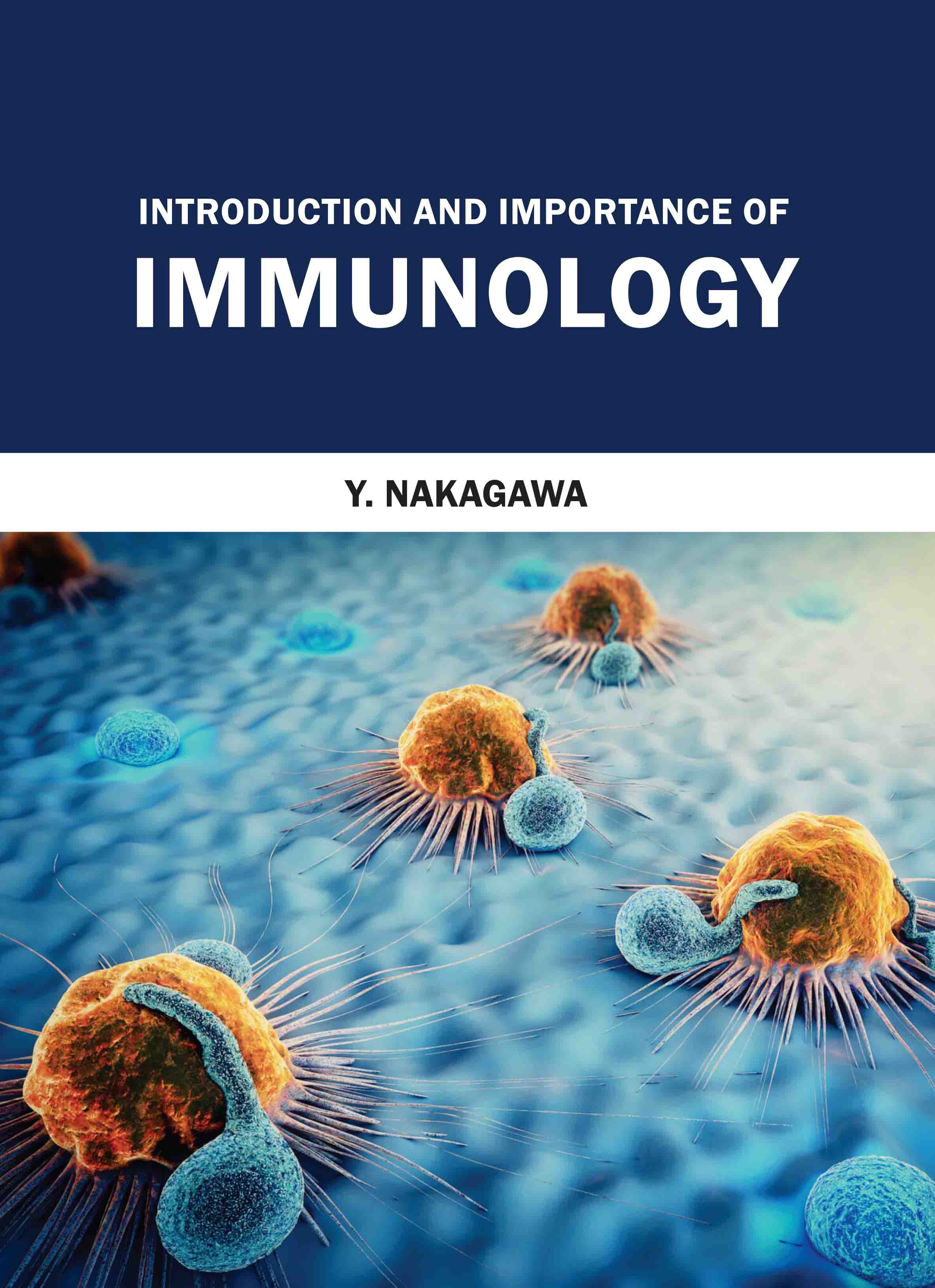 Introduction and Importance of Immunology