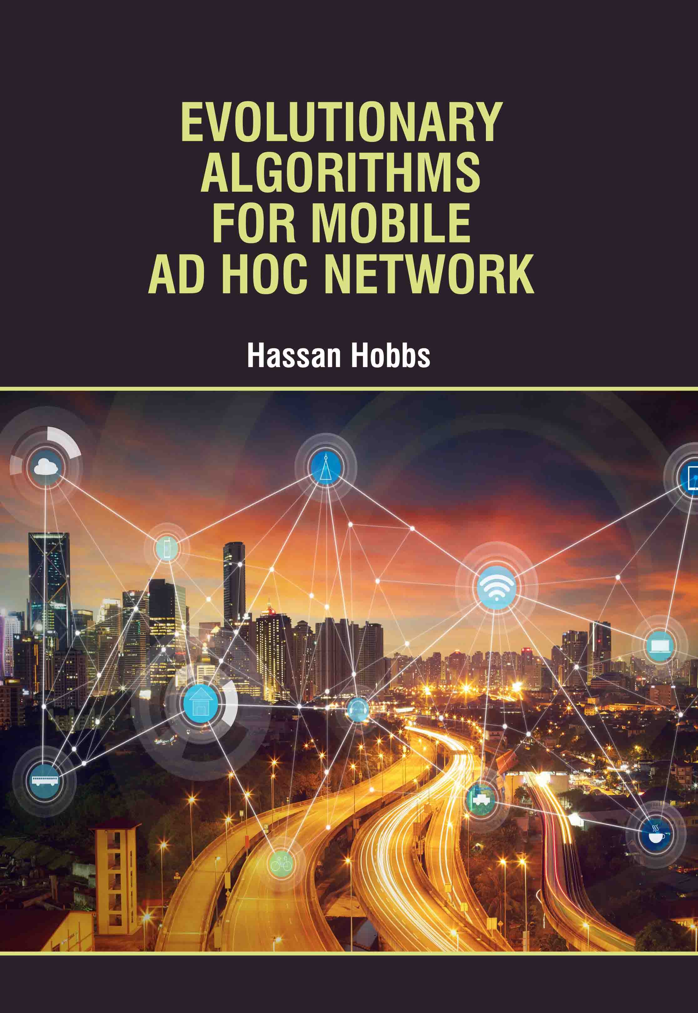 Evolutionary Algorithms for Mobile Ad Hoc Network