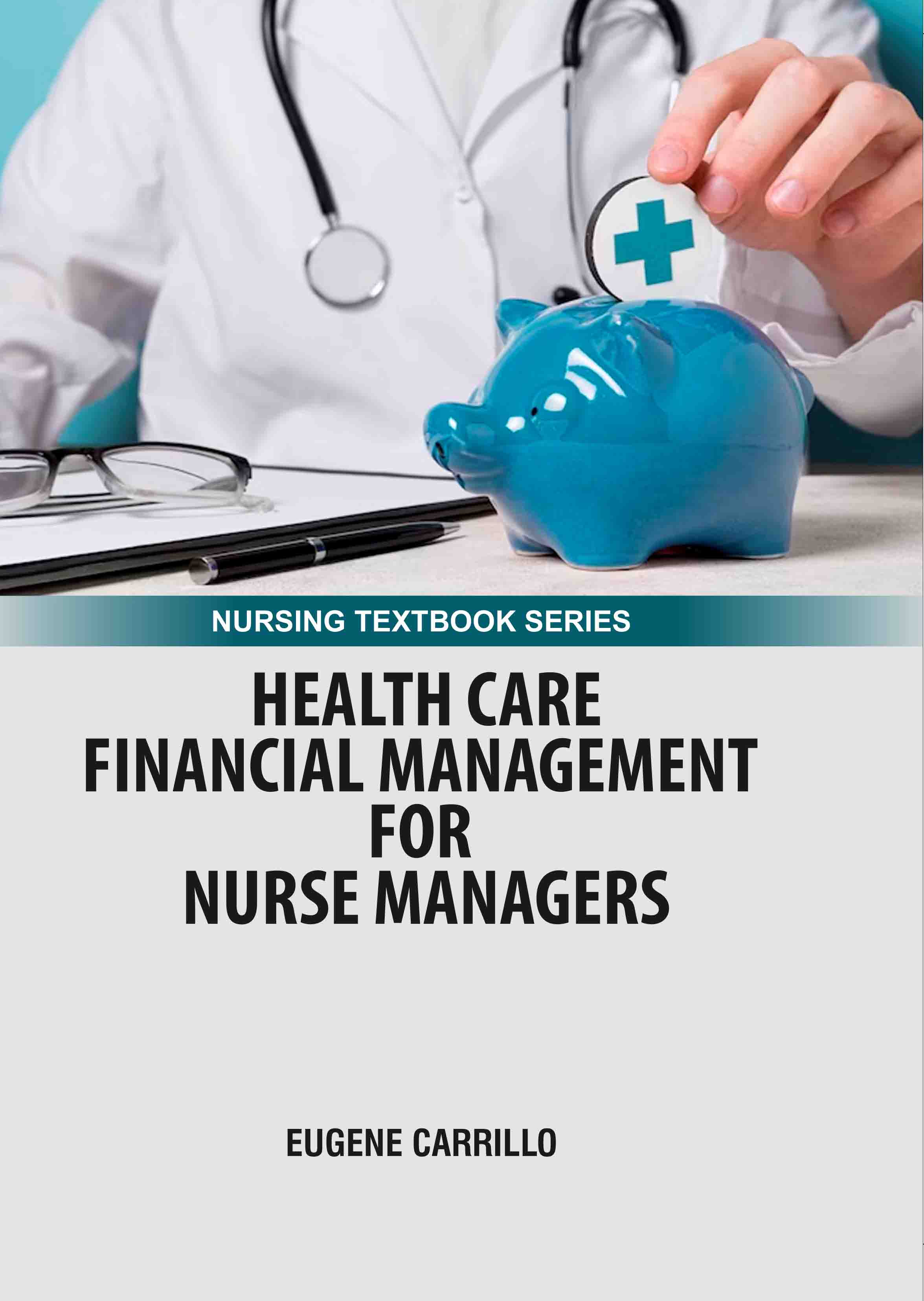 Health Care Financial Management for Nurse Managers 