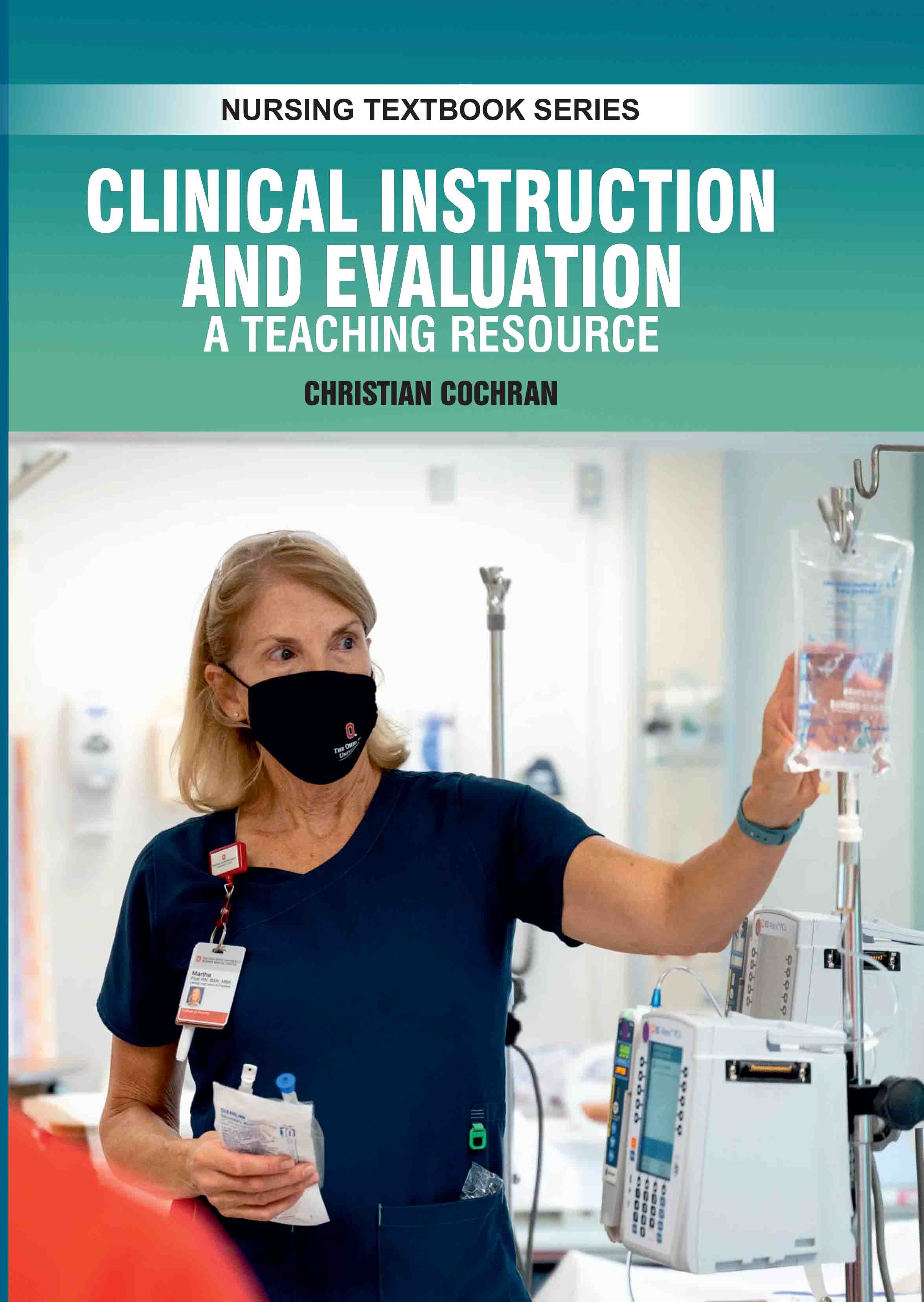 Clinical Instruction & Evaluation : A Teaching Resource 
