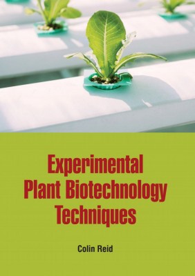Experimental Plant Biotechnology Techniques