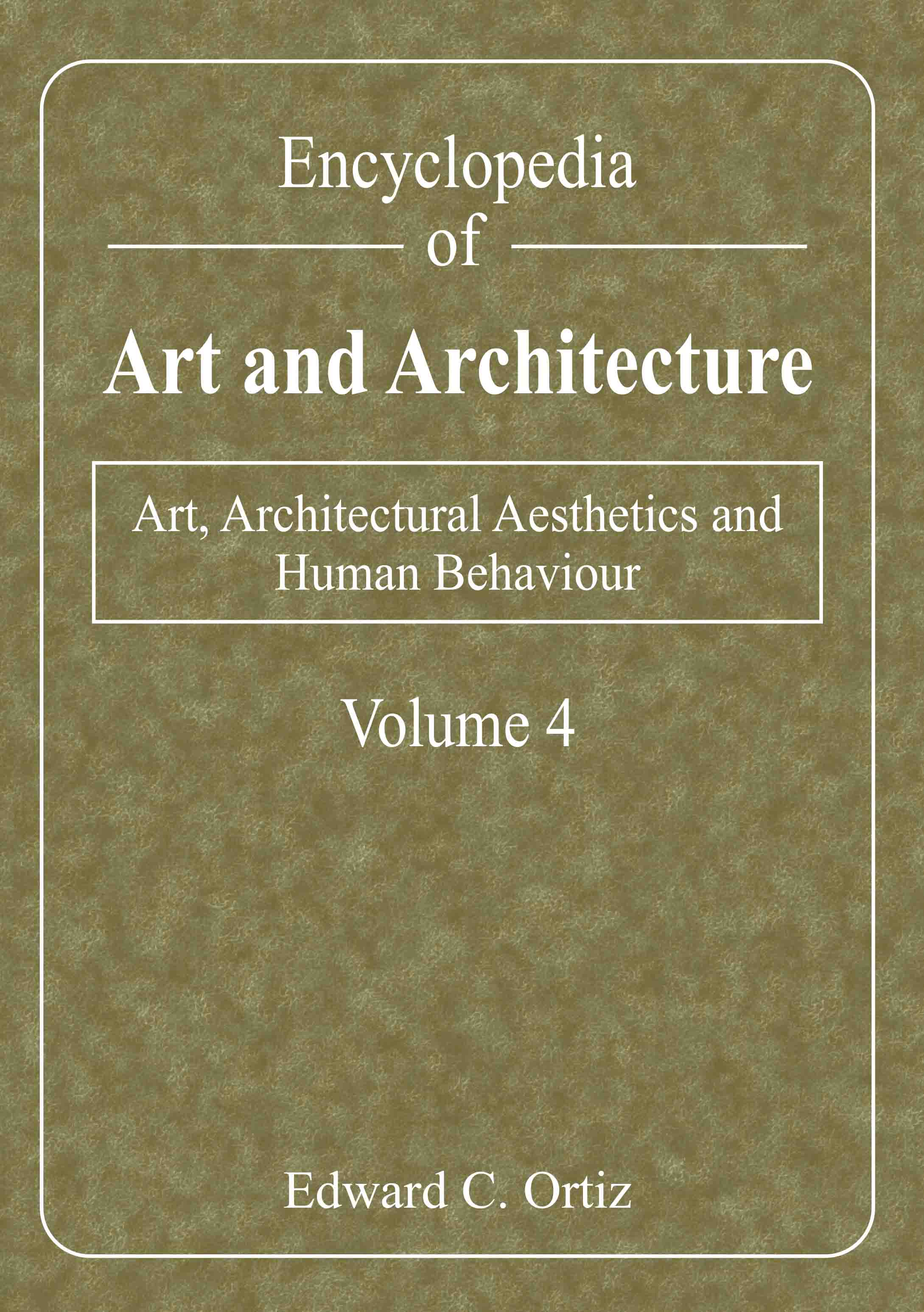 Art, Architectural Aesthetics and Human Behaviour [Volume 4]